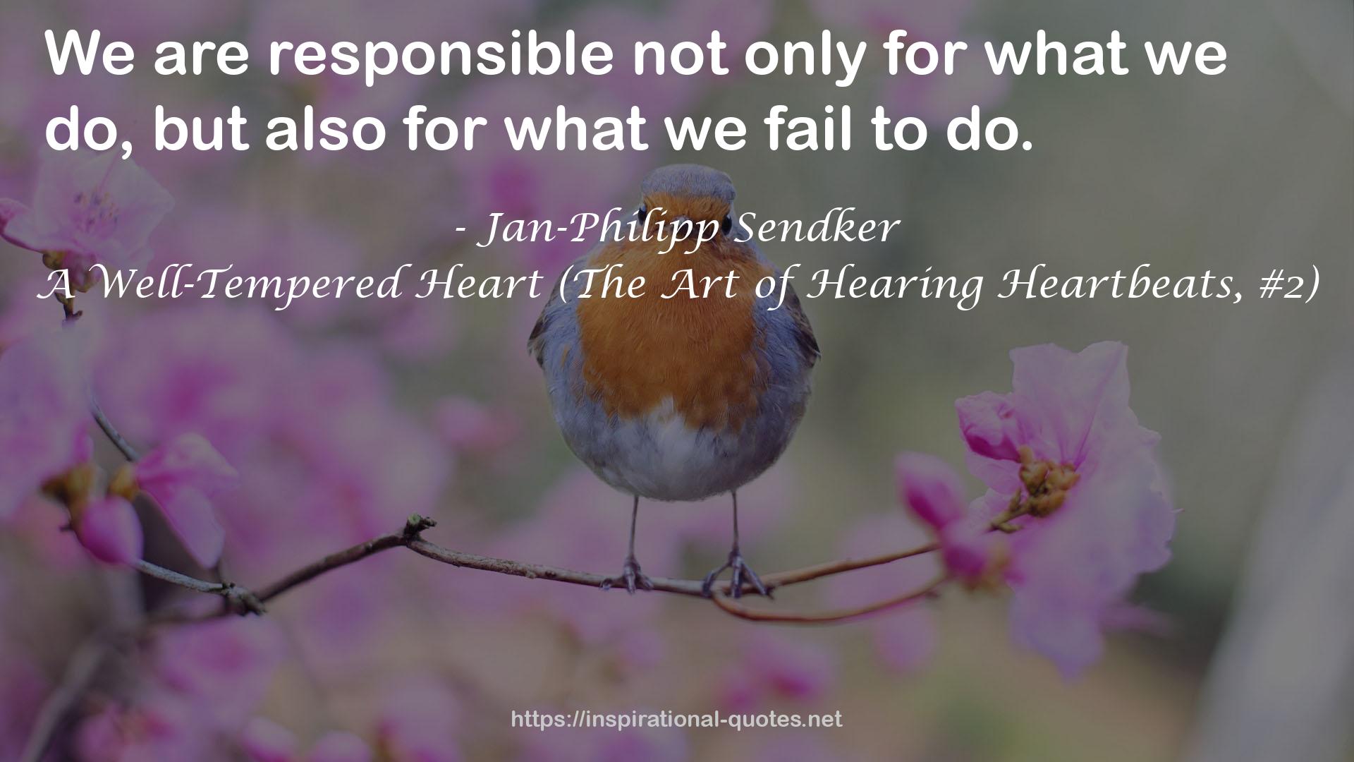 A Well-Tempered Heart (The Art of Hearing Heartbeats, #2) QUOTES