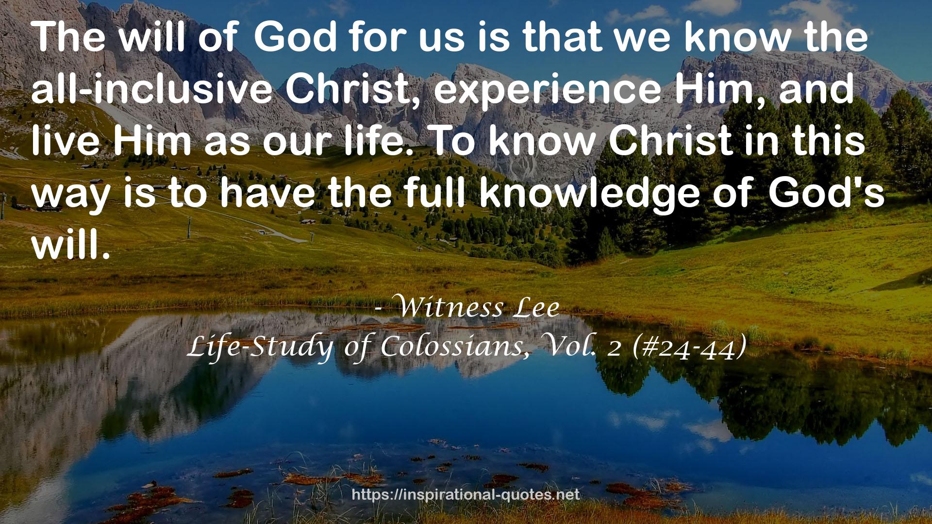 Life-Study of Colossians, Vol. 2 (#24-44) QUOTES