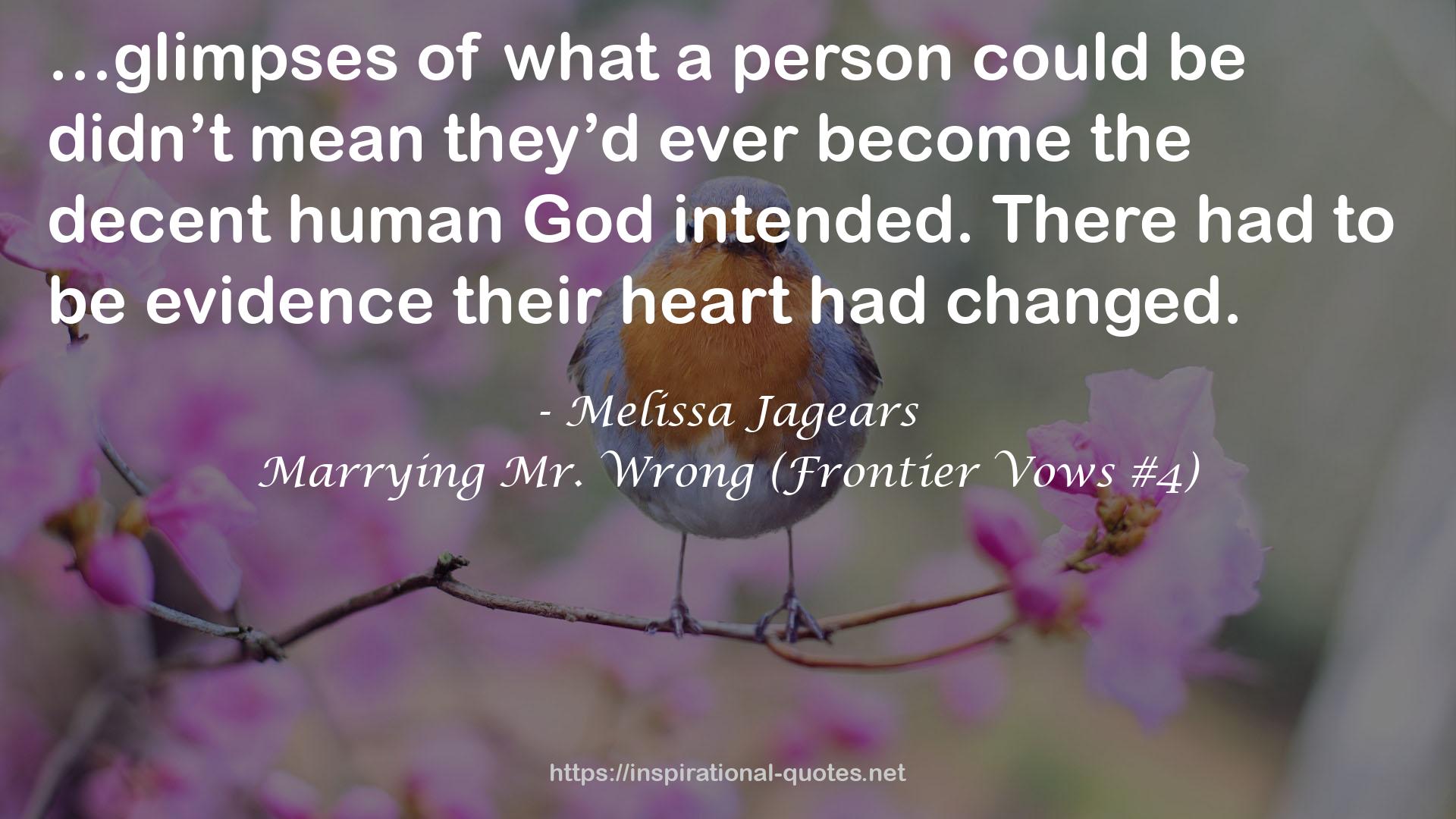 Marrying Mr. Wrong (Frontier Vows #4) QUOTES