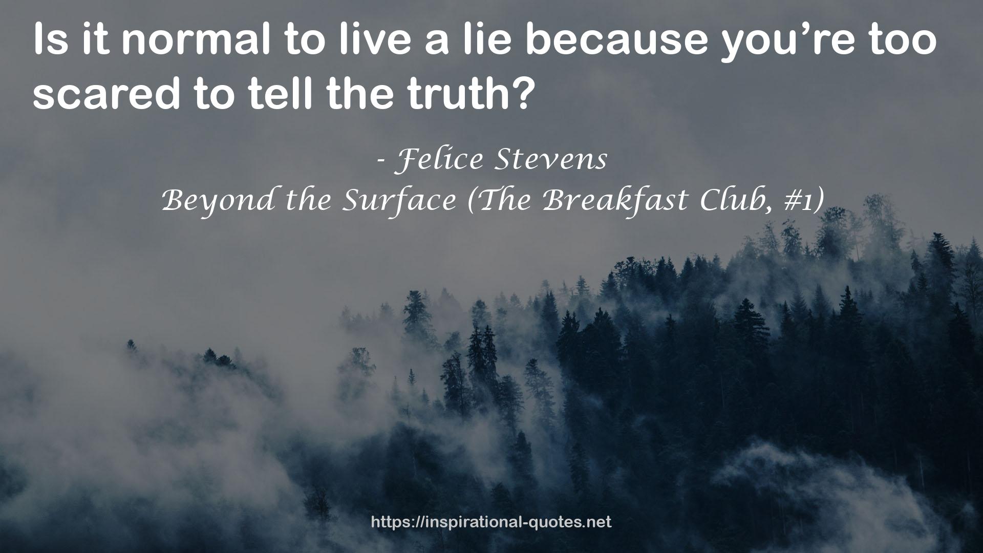 Beyond the Surface (The Breakfast Club, #1) QUOTES