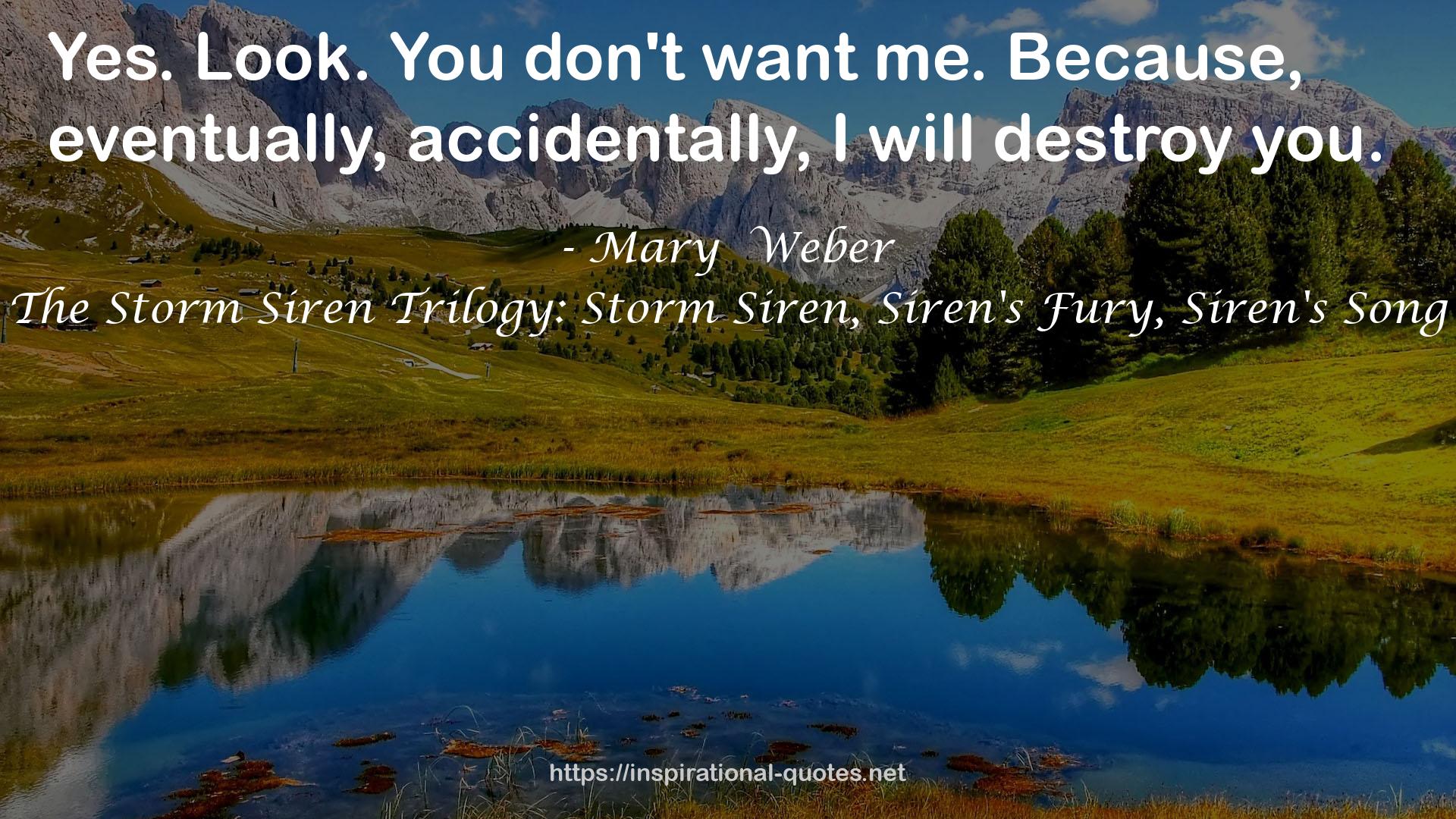 The Storm Siren Trilogy: Storm Siren, Siren's Fury, Siren's Song QUOTES