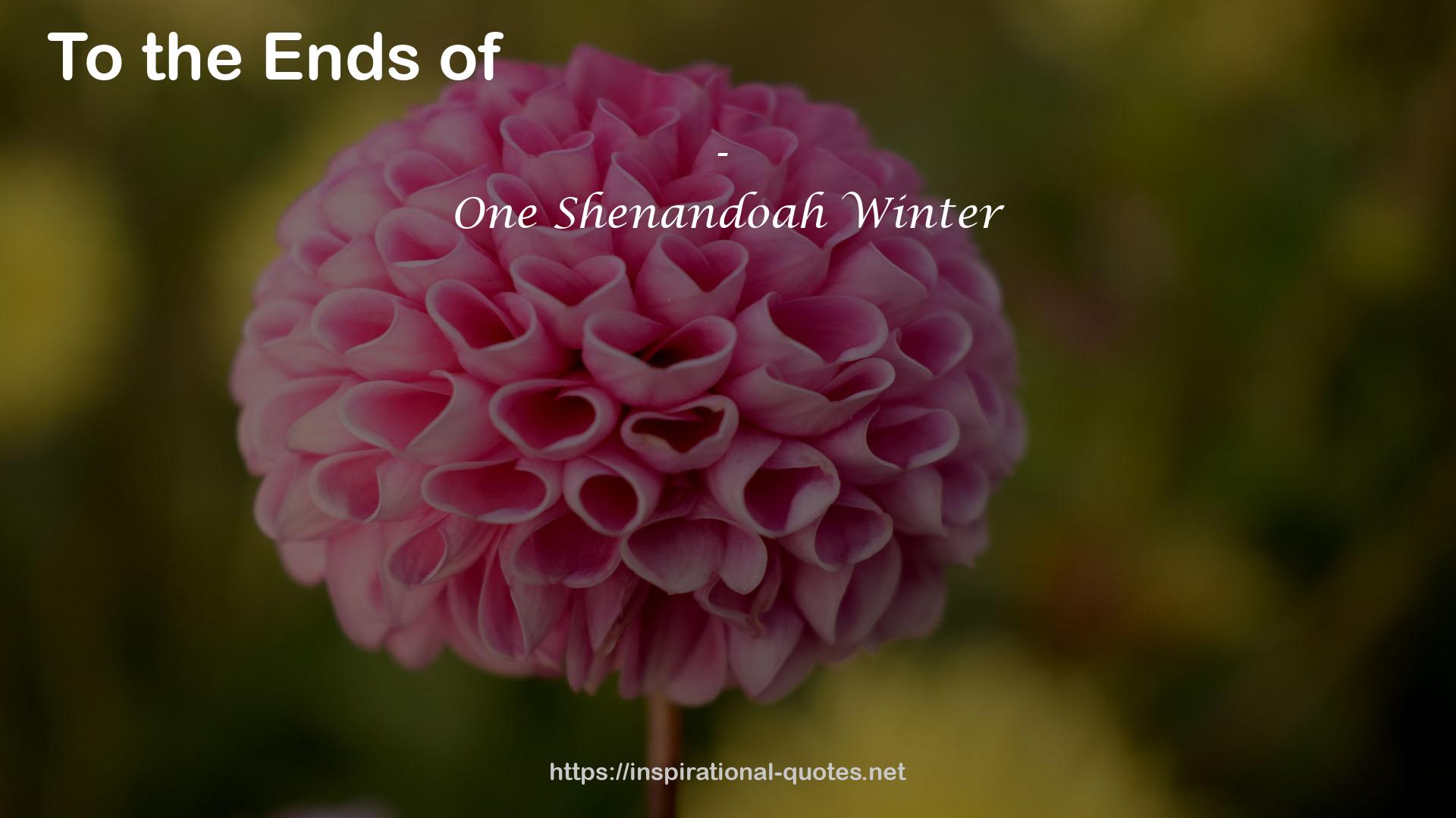 One Shenandoah Winter QUOTES