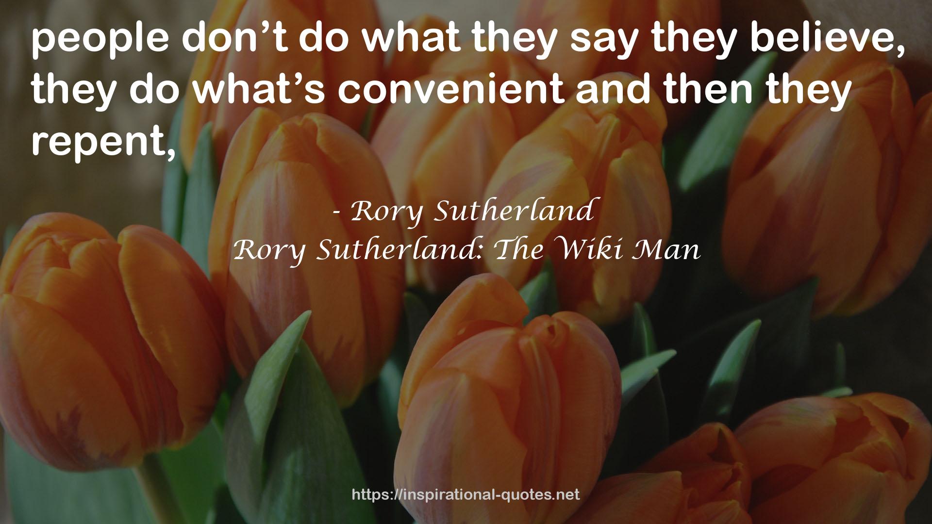 Rory Sutherland: The Wiki Man QUOTES