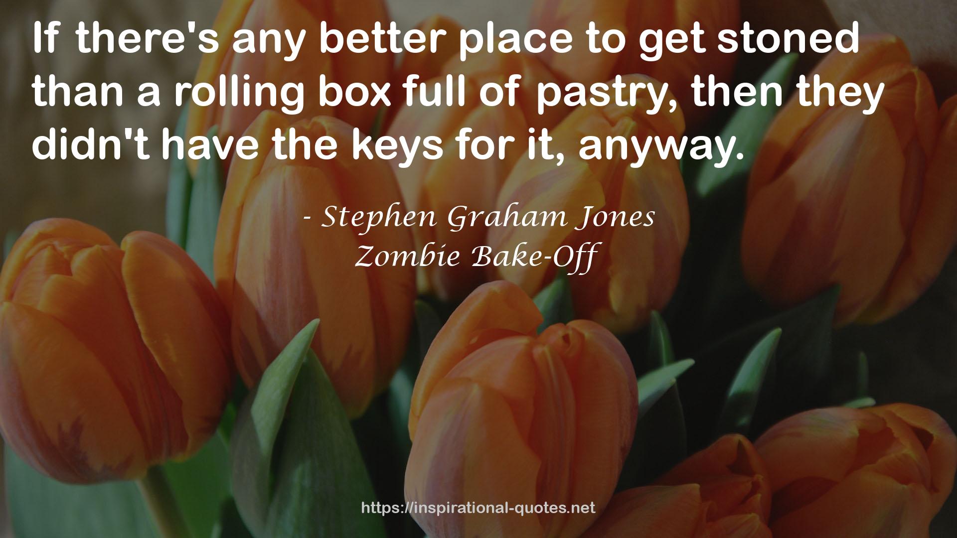 Zombie Bake-Off QUOTES