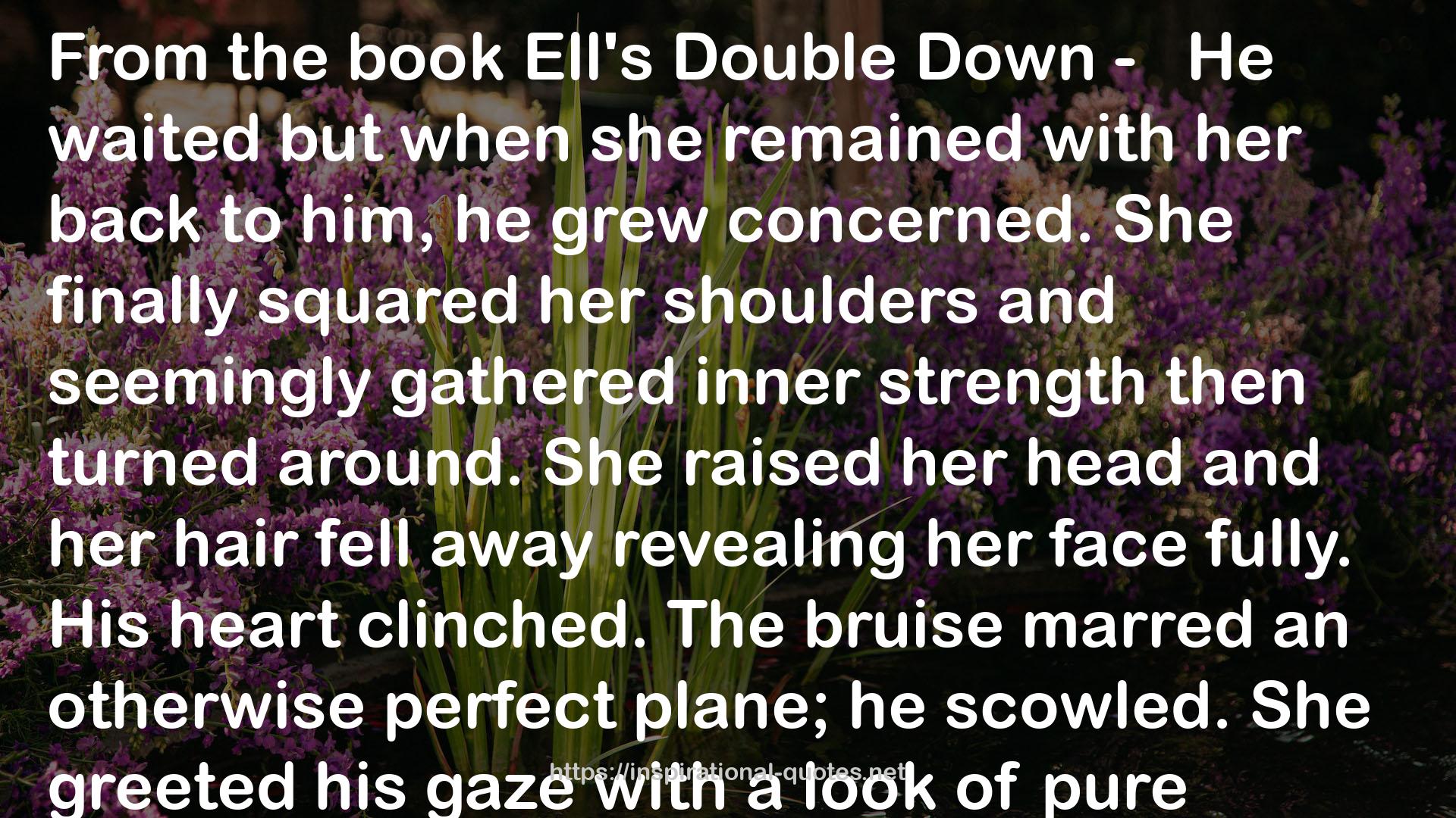 Ell's Double Down (The Willows #1) QUOTES