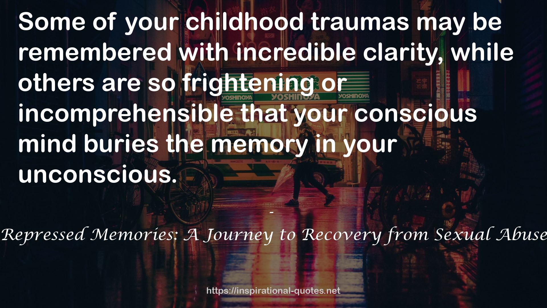 your childhood traumas  QUOTES