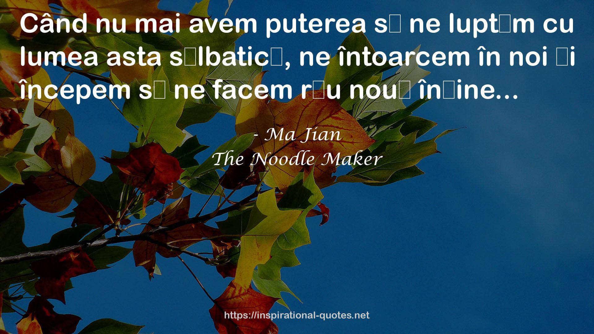 The Noodle Maker QUOTES