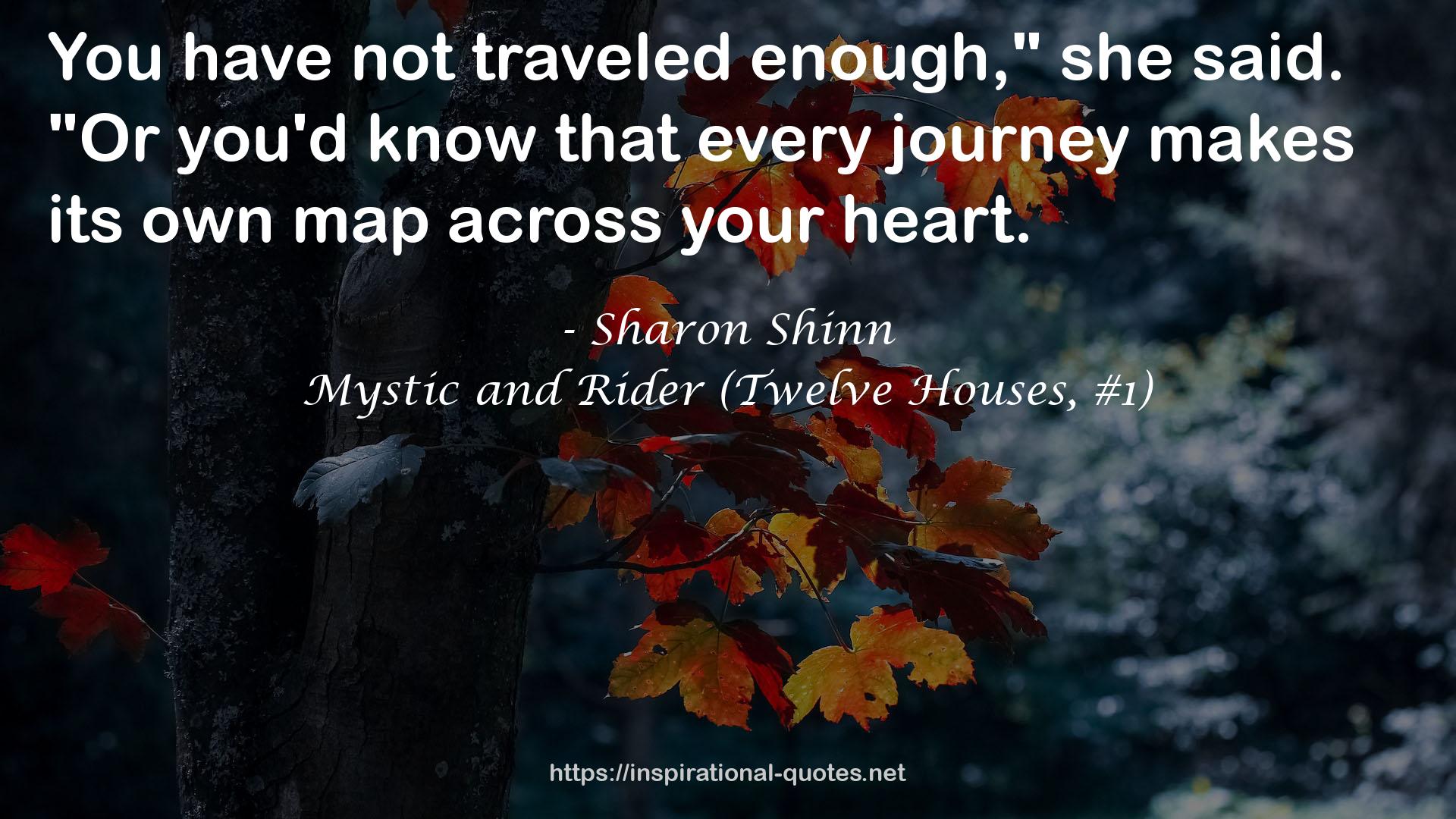 Mystic and Rider (Twelve Houses, #1) QUOTES