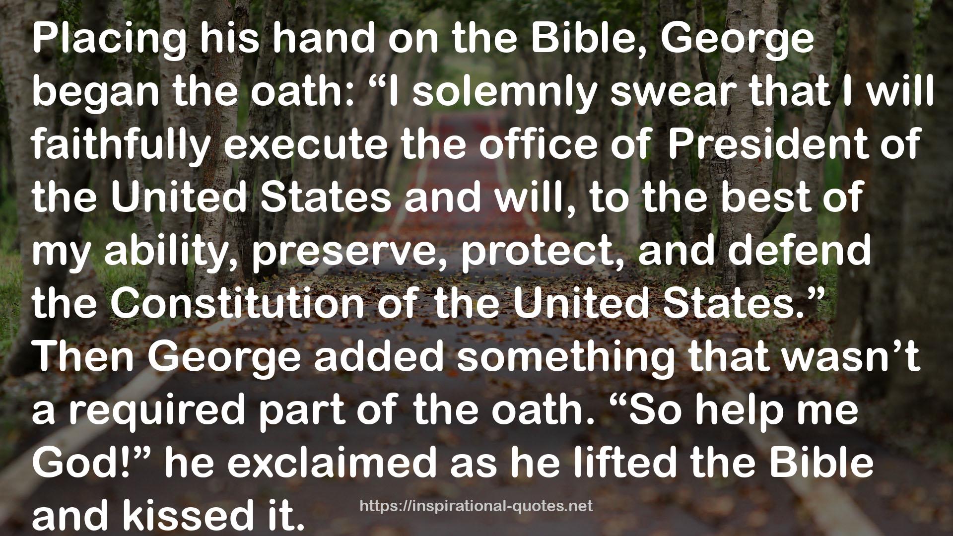 George Washington: True Patriot QUOTES