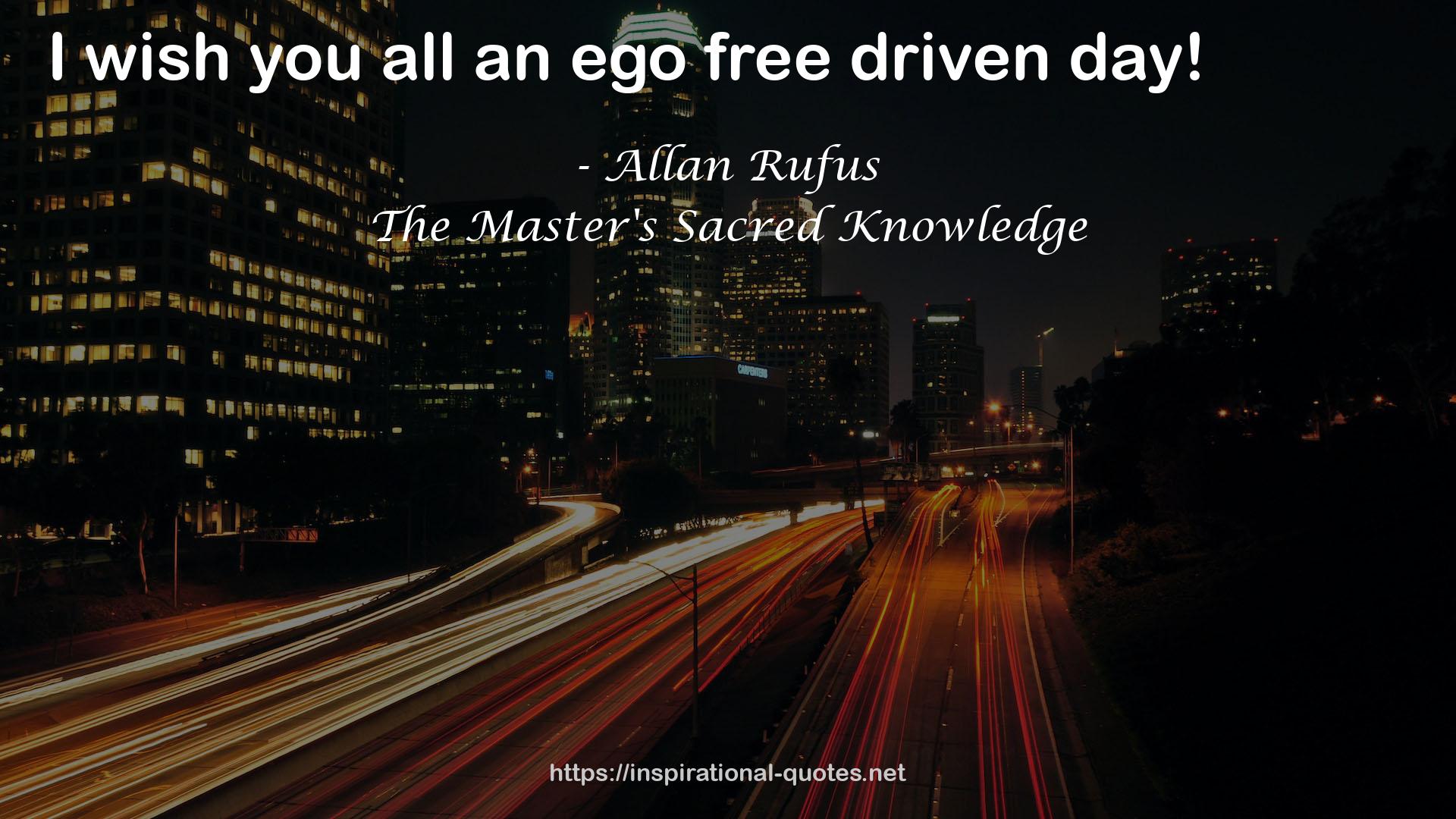 allan ego  QUOTES