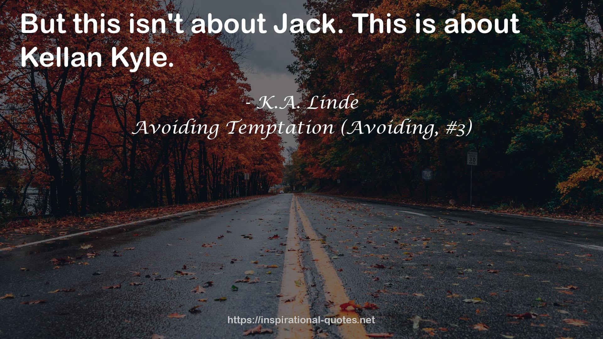 Avoiding Temptation (Avoiding, #3) QUOTES