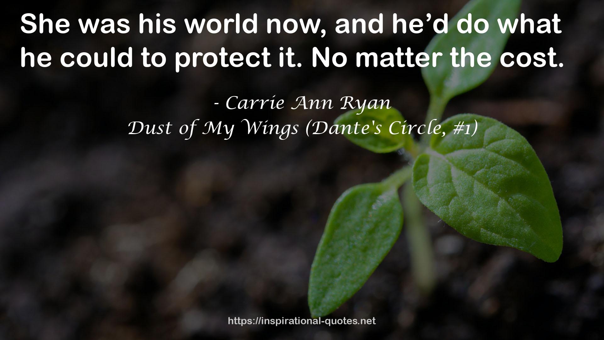 Dust of My Wings (Dante's Circle, #1) QUOTES