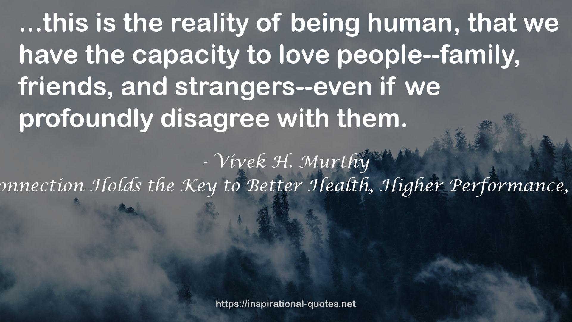 Together: Why Social Connection Holds the Key to Better Health, Higher Performance, and Greater Happiness QUOTES