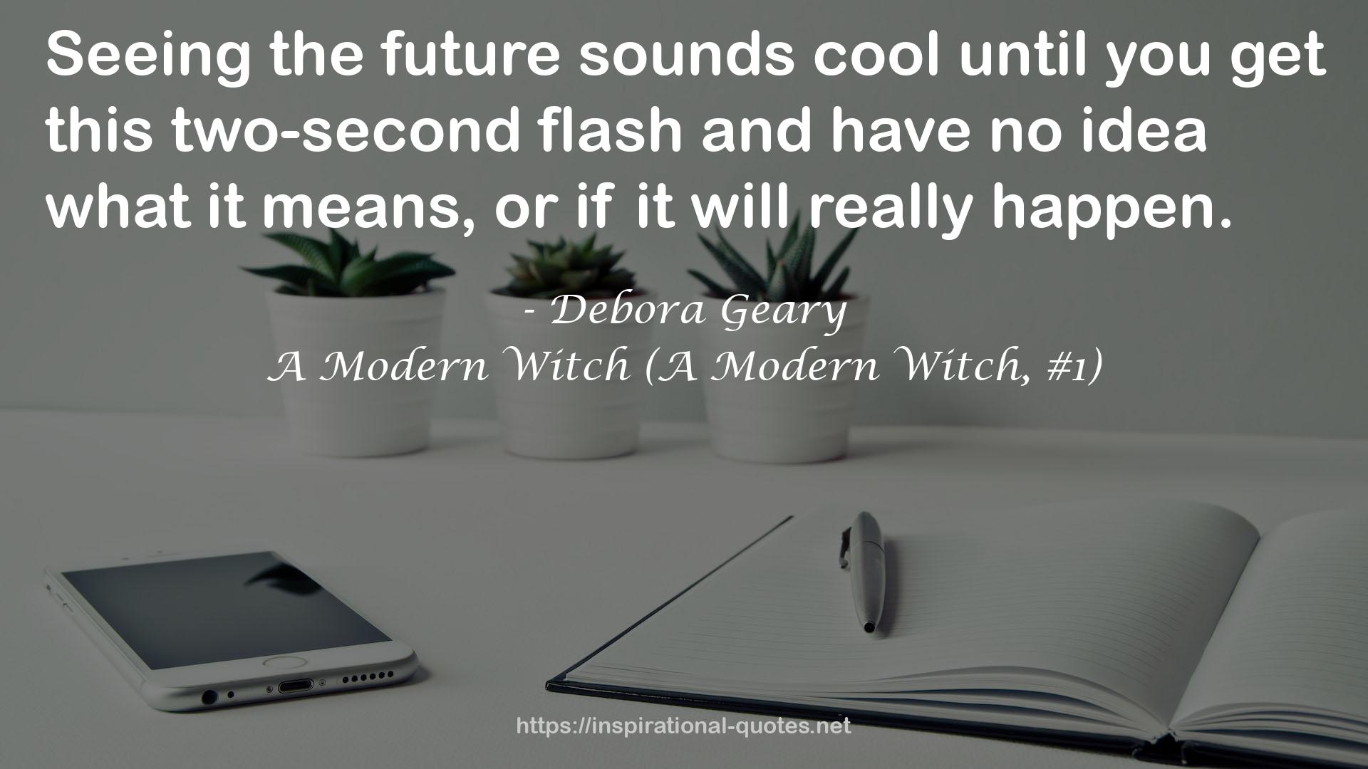 A Modern Witch (A Modern Witch, #1) QUOTES