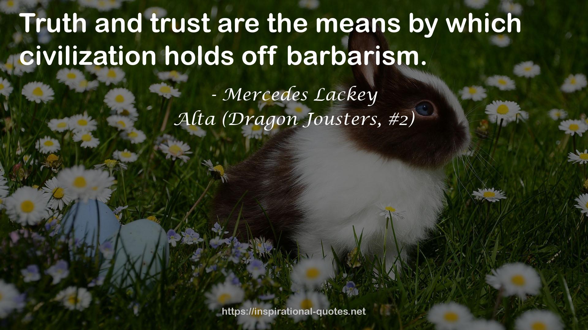 Alta (Dragon Jousters, #2) QUOTES
