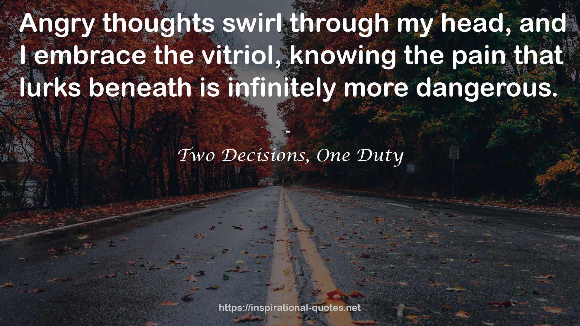 Two Decisions, One Duty QUOTES