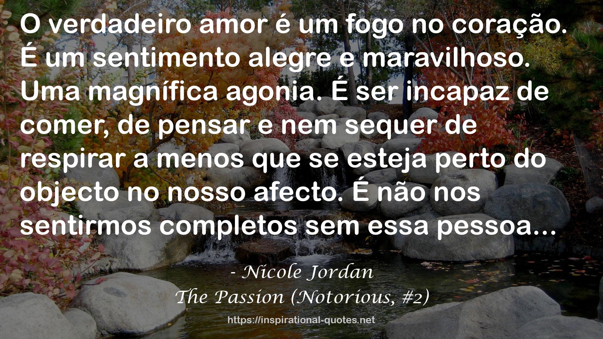 The Passion (Notorious, #2) QUOTES