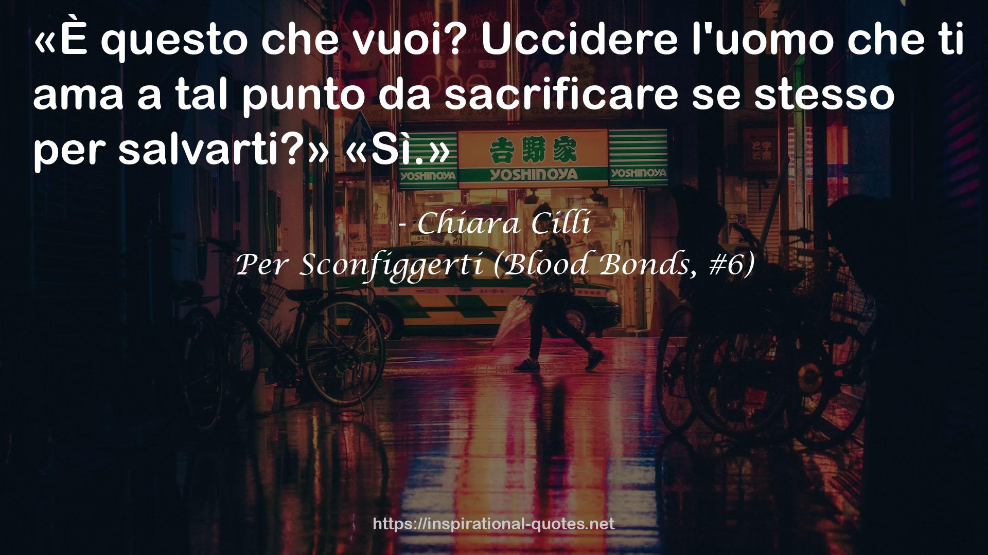 Per Sconfiggerti (Blood Bonds, #6) QUOTES