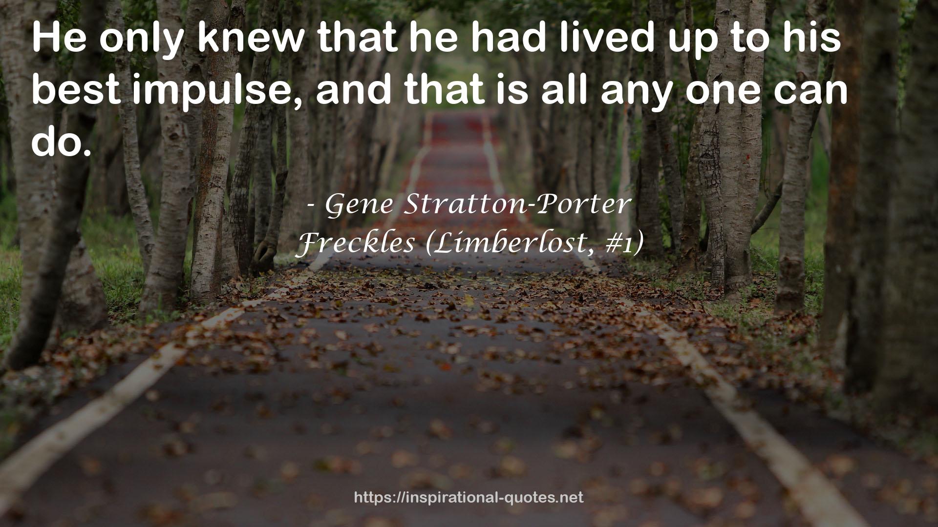 Freckles (Limberlost, #1) QUOTES