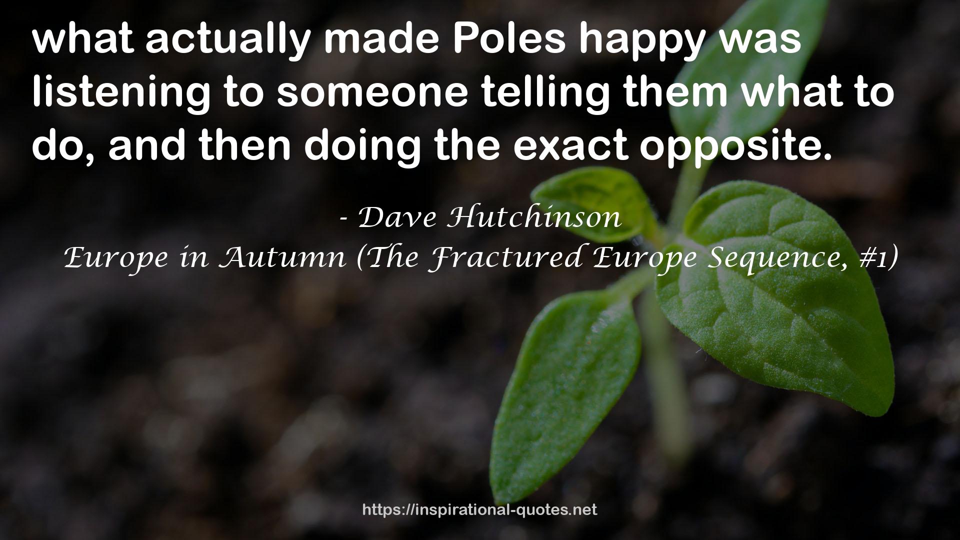 Europe in Autumn (The Fractured Europe Sequence, #1) QUOTES