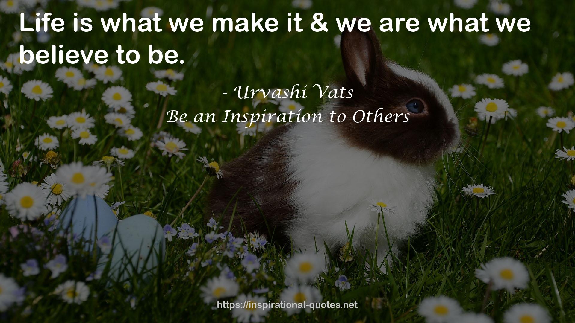 Be an Inspiration to Others QUOTES
