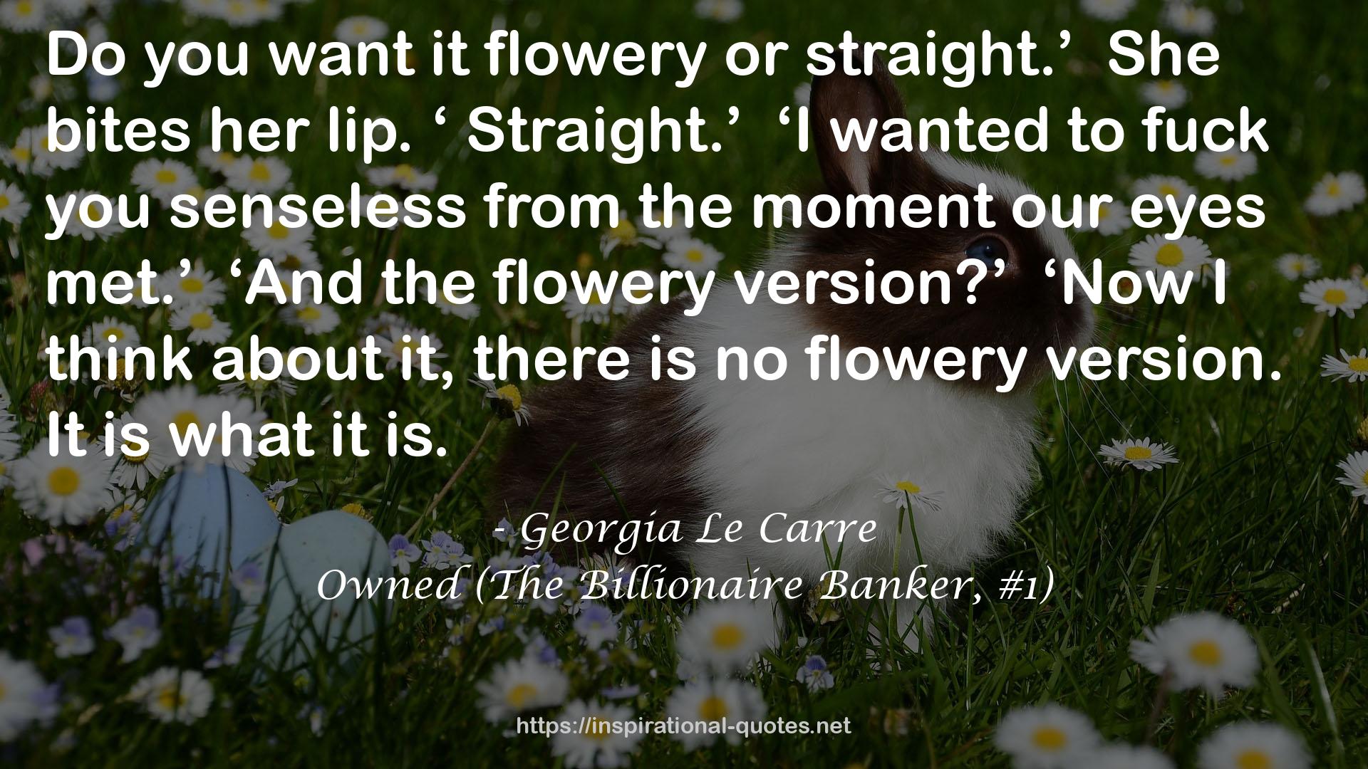 Owned (The Billionaire Banker, #1) QUOTES