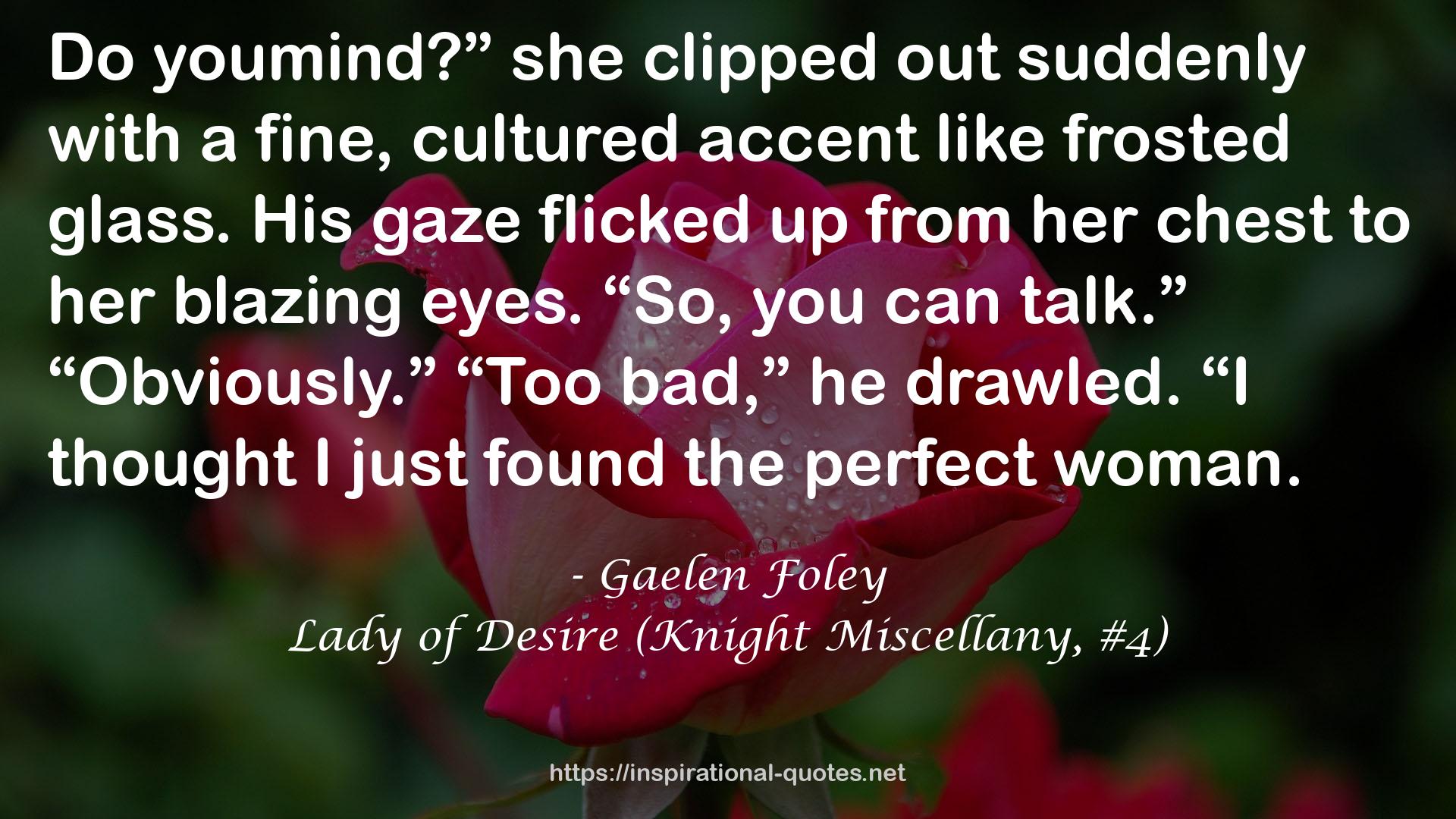 Lady of Desire (Knight Miscellany, #4) QUOTES