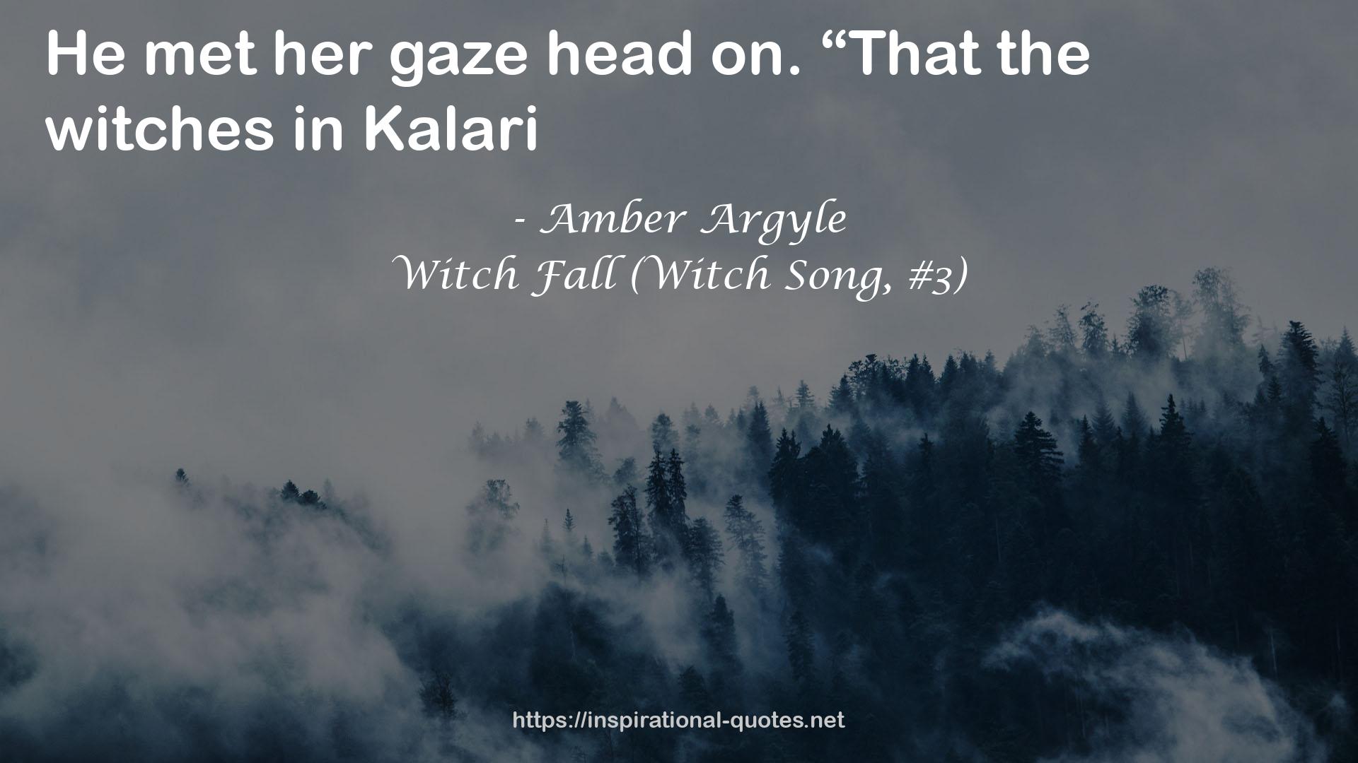 Witch Fall (Witch Song, #3) QUOTES