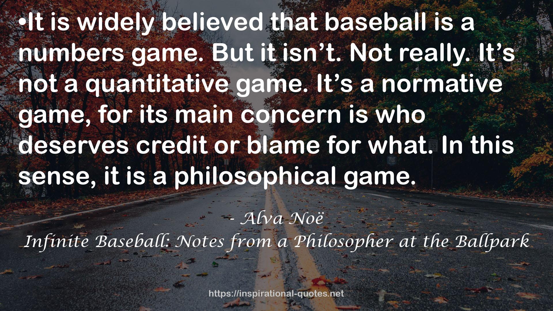 Infinite Baseball: Notes from a Philosopher at the Ballpark QUOTES