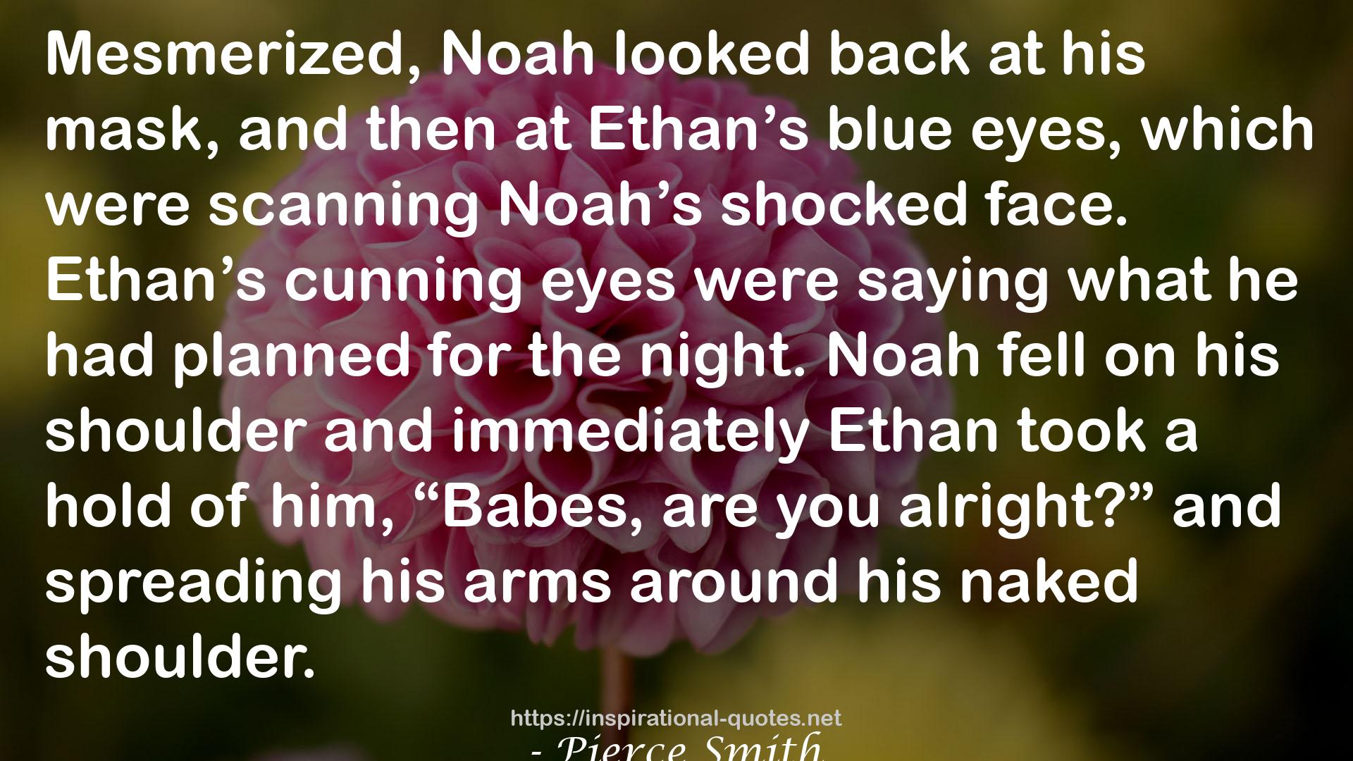 Noah's Series (Enrapture #1) QUOTES