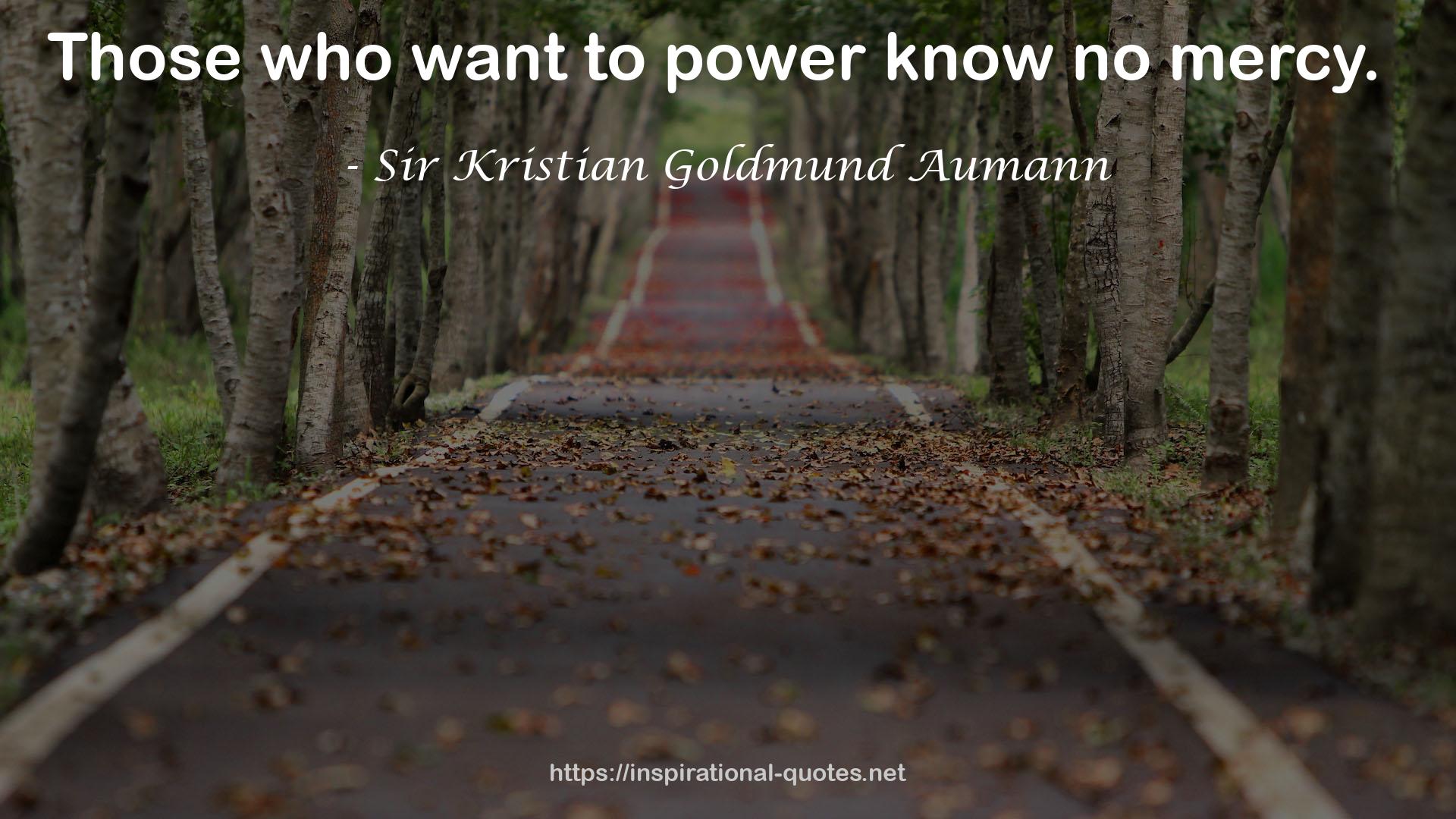 Sir Kristian Goldmund Aumann QUOTES