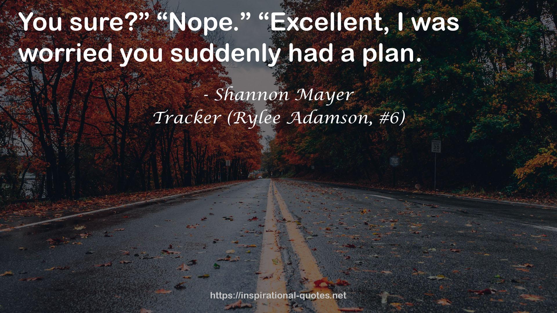 Tracker (Rylee Adamson, #6) QUOTES