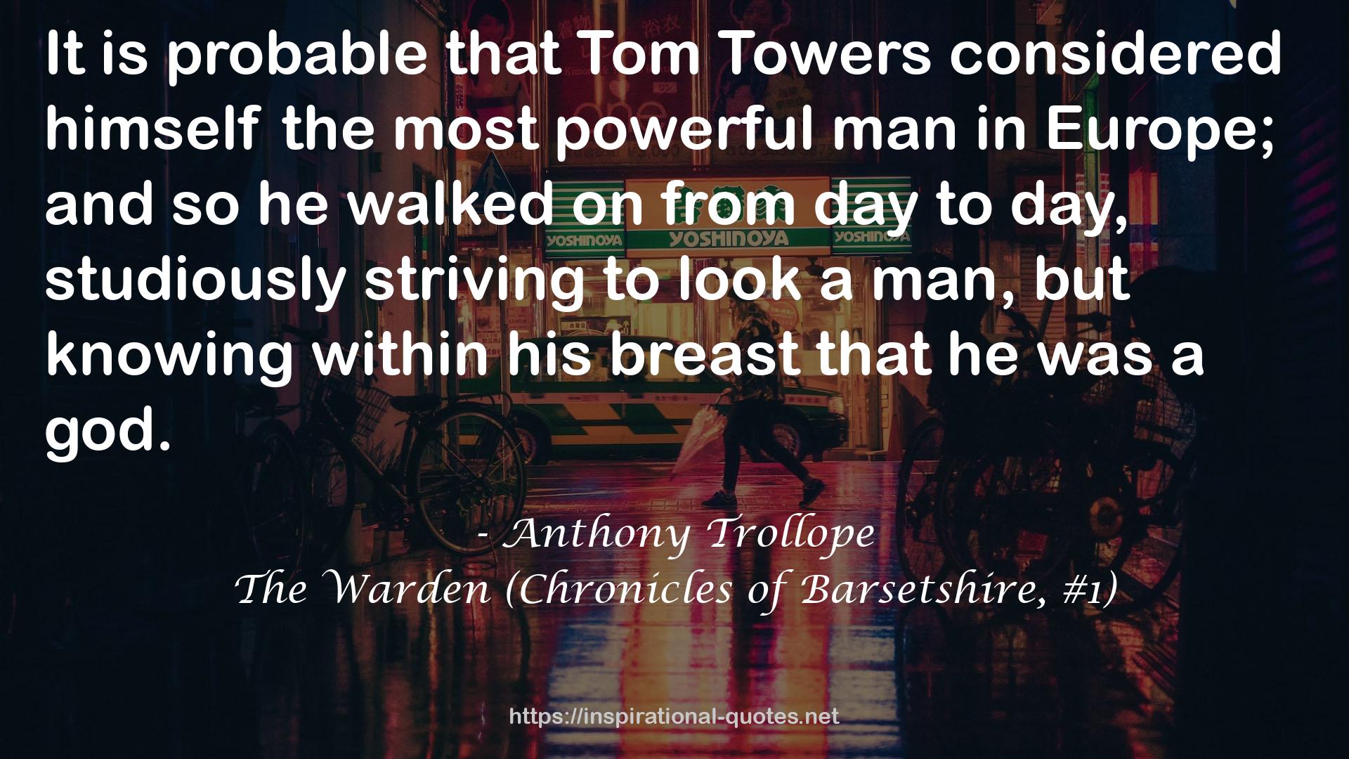 The Warden (Chronicles of Barsetshire, #1) QUOTES