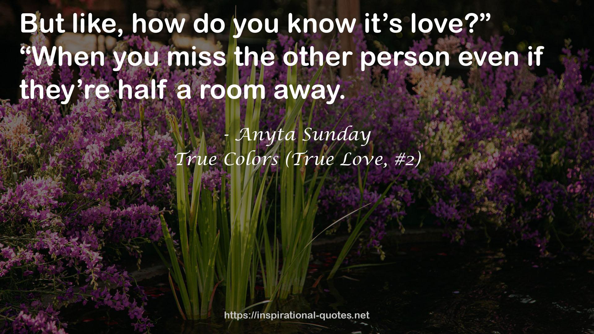 True Colors (True Love, #2) QUOTES