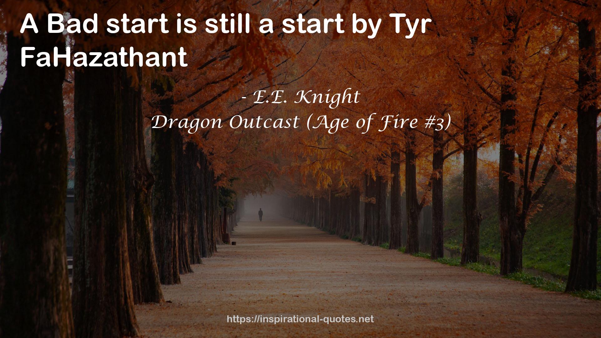 Dragon Outcast (Age of Fire #3) QUOTES