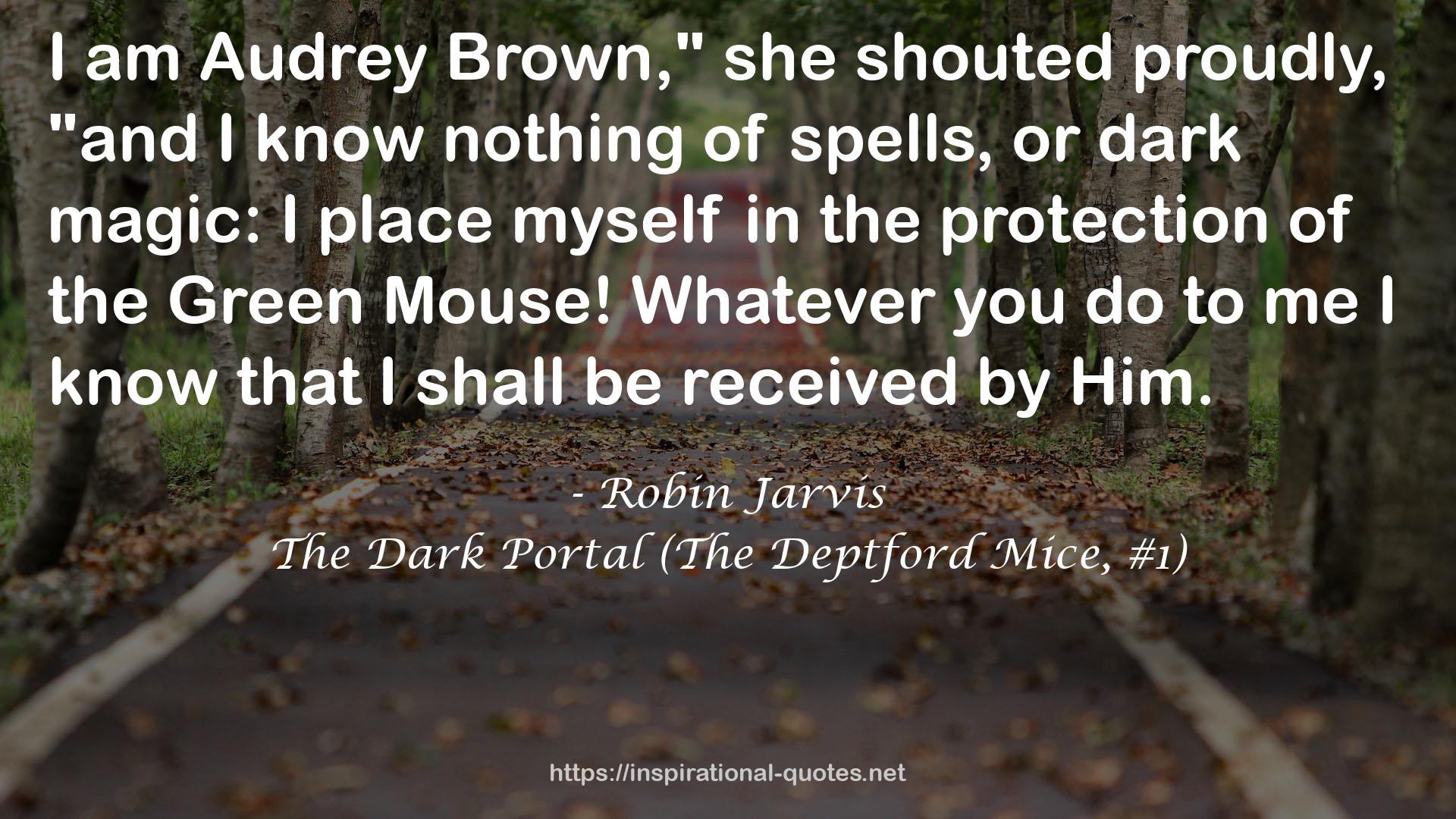 The Dark Portal (The Deptford Mice, #1) QUOTES