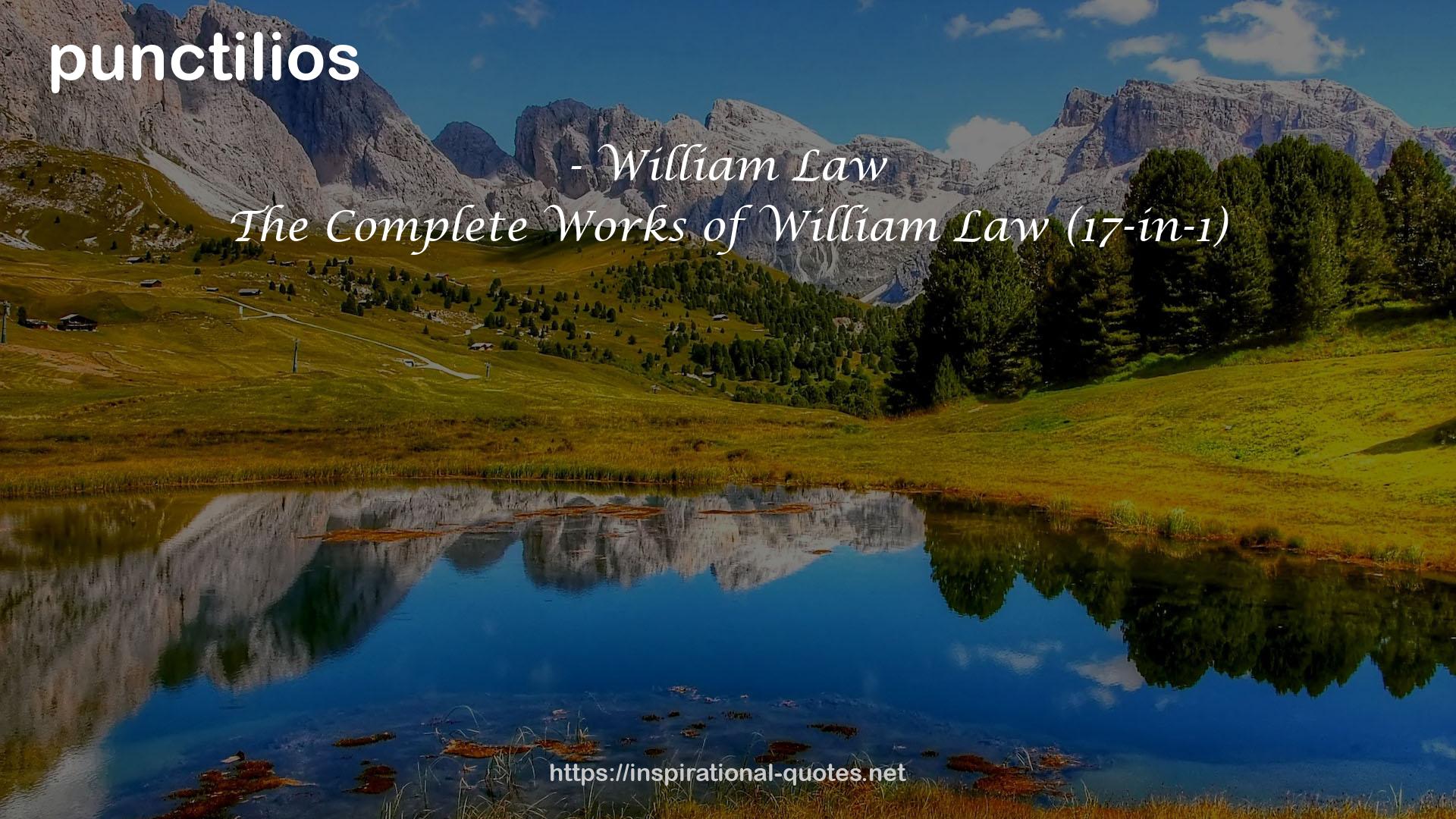 The Complete Works of William Law (17-in-1) QUOTES