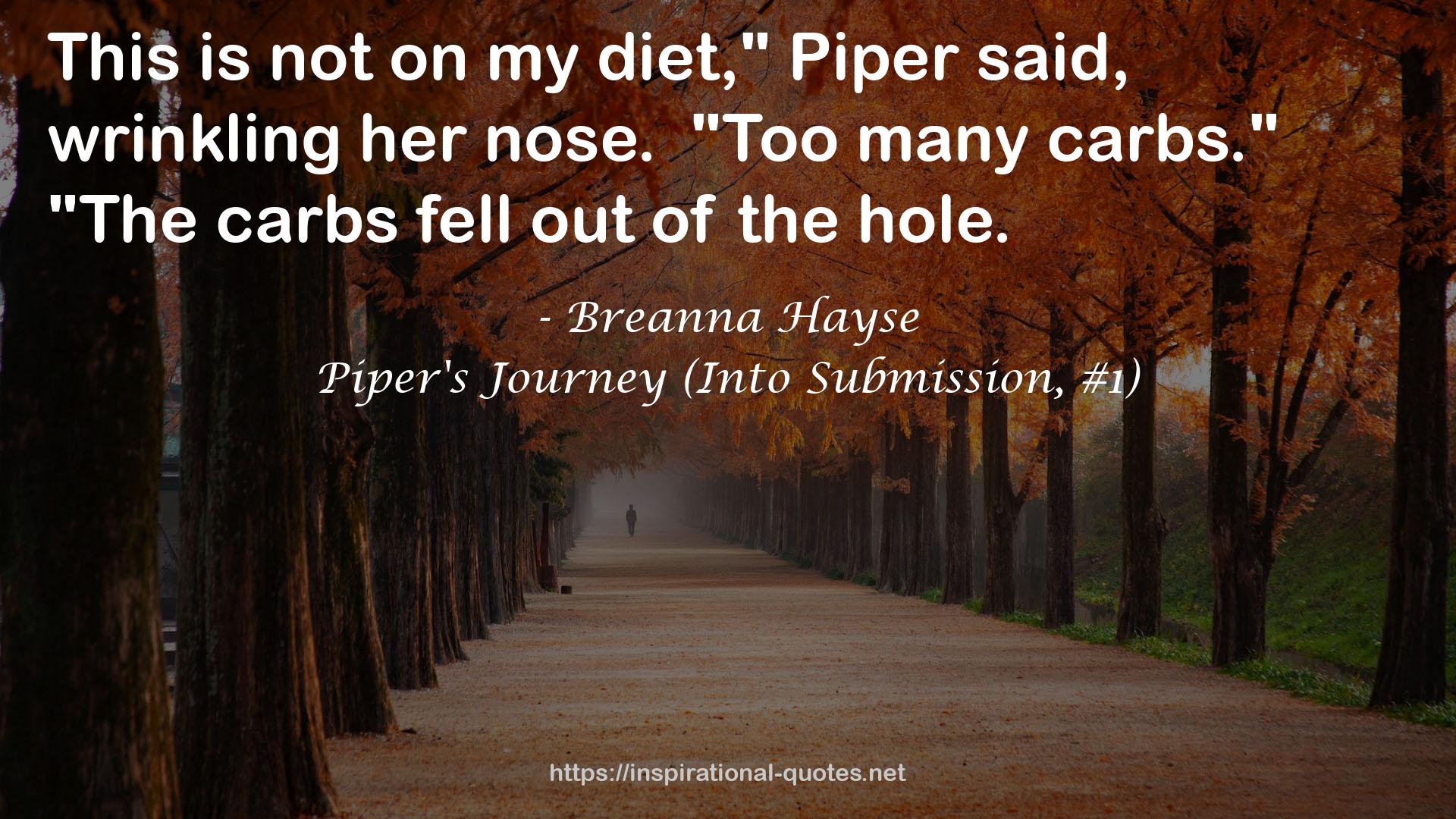 Piper's Journey (Into Submission, #1) QUOTES
