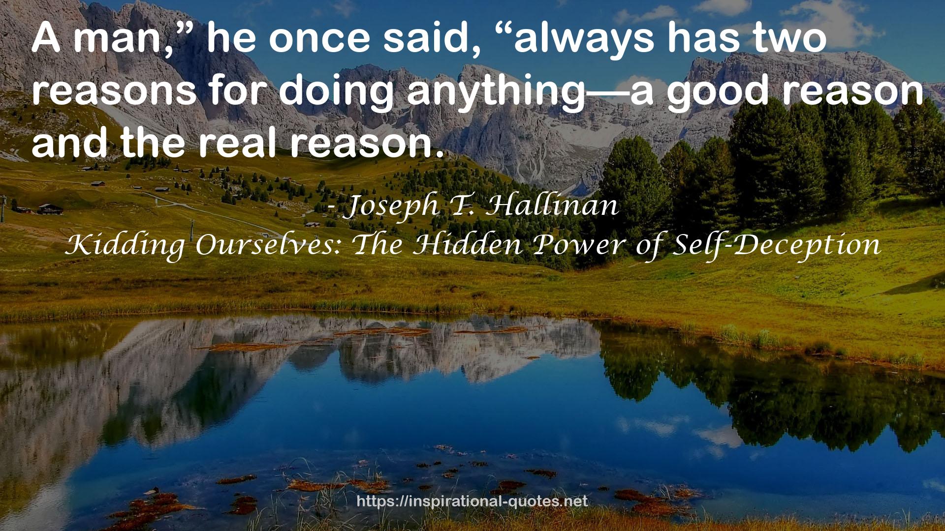 Kidding Ourselves: The Hidden Power of Self-Deception QUOTES