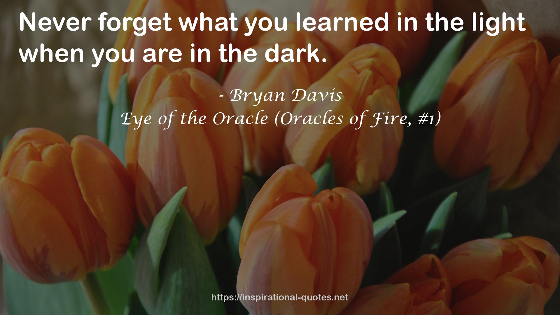 Eye of the Oracle (Oracles of Fire, #1) QUOTES