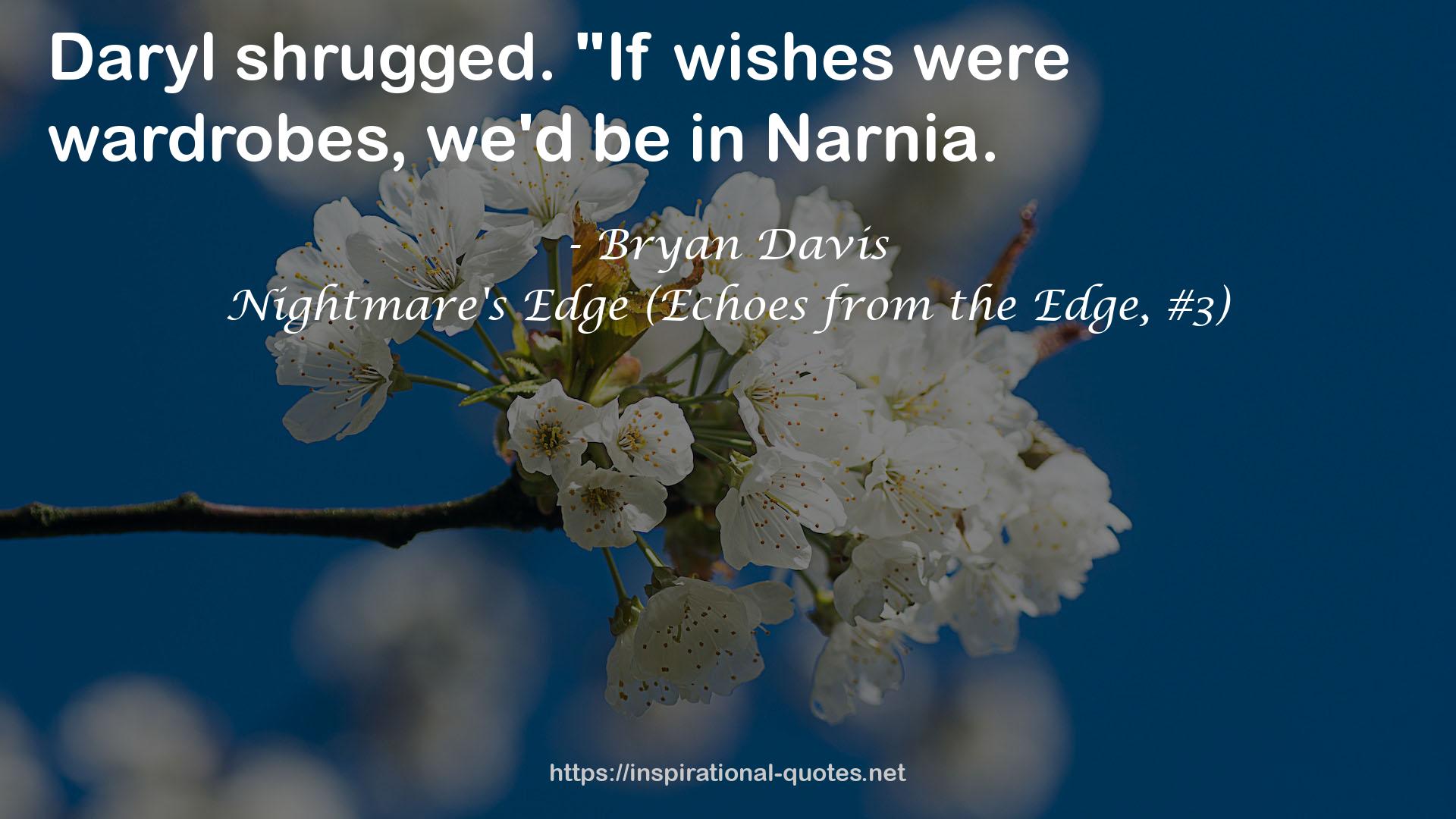 Nightmare's Edge (Echoes from the Edge, #3) QUOTES