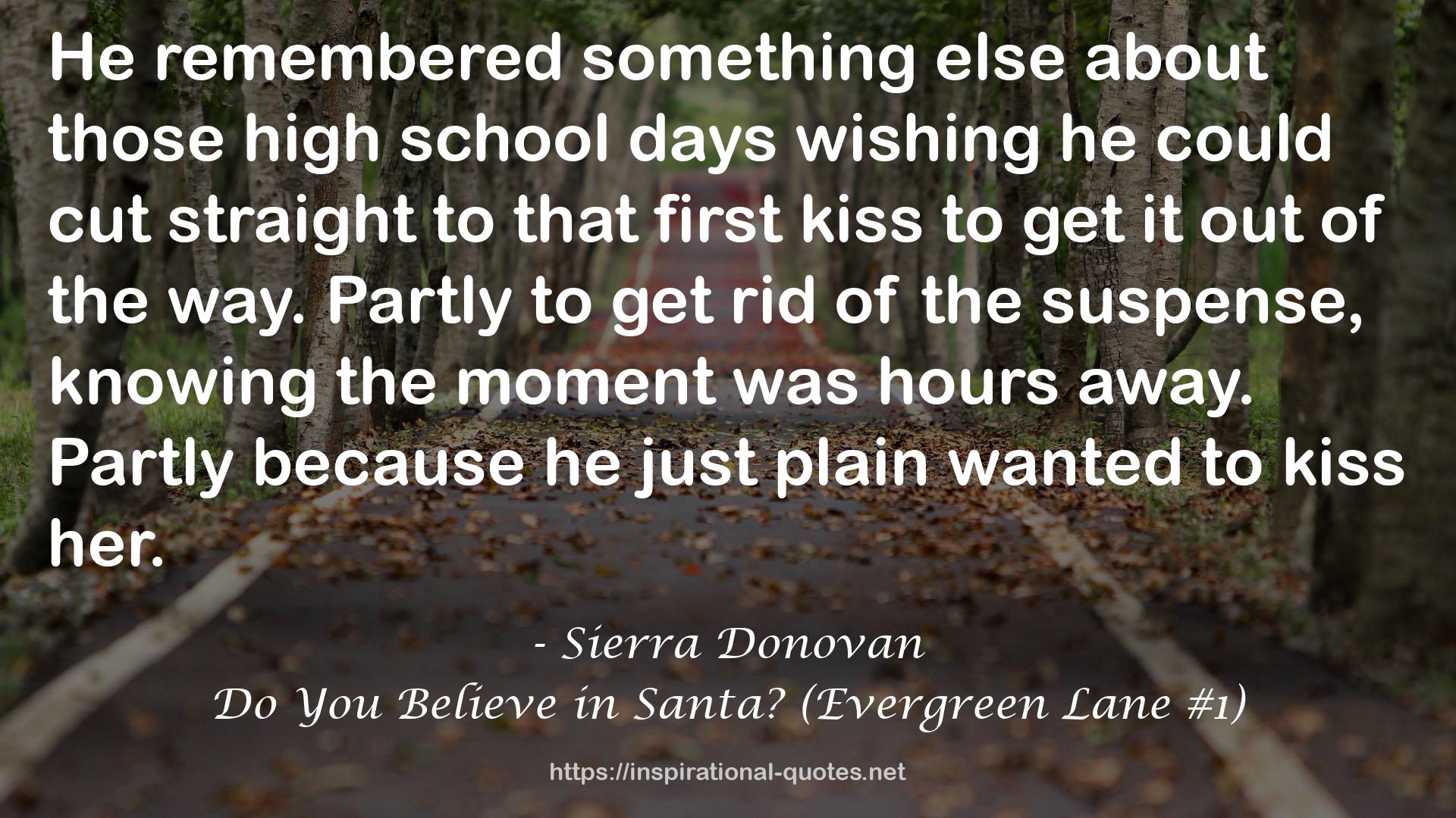 Do You Believe in Santa? (Evergreen Lane #1) QUOTES