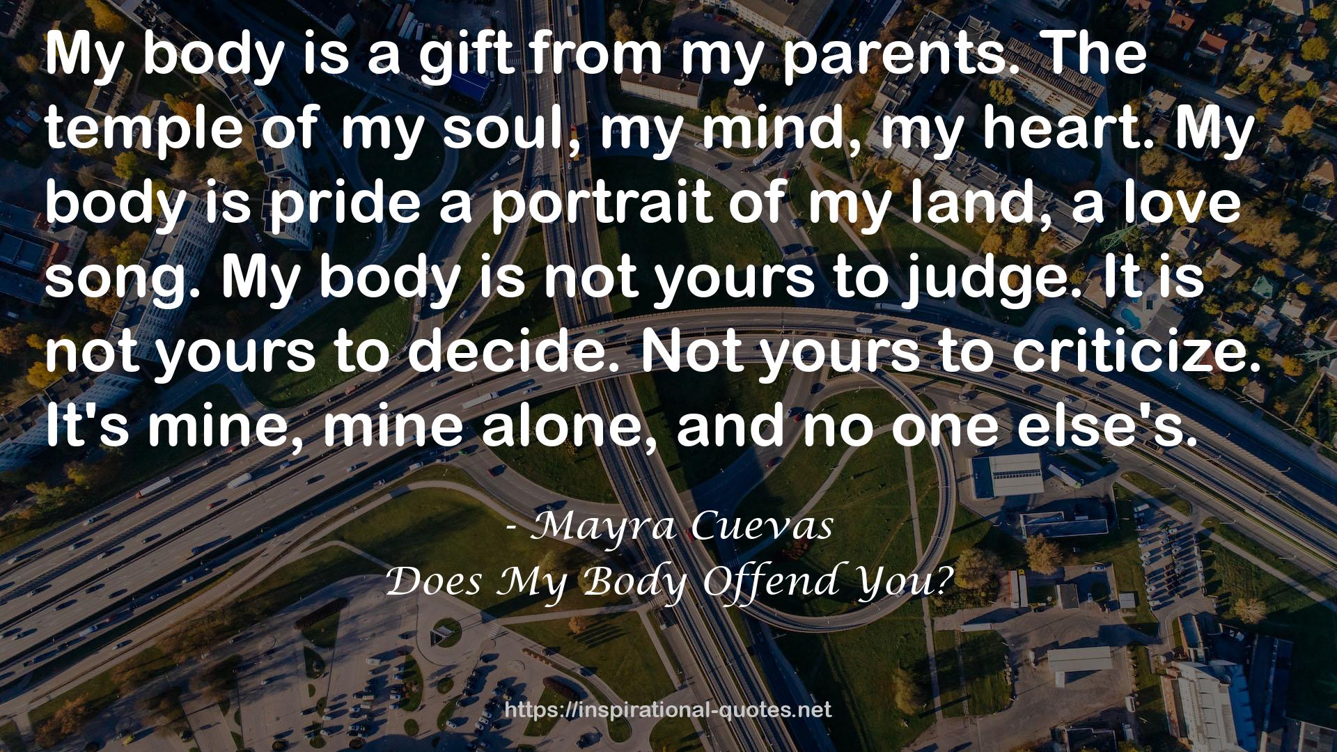 Does My Body Offend You? QUOTES