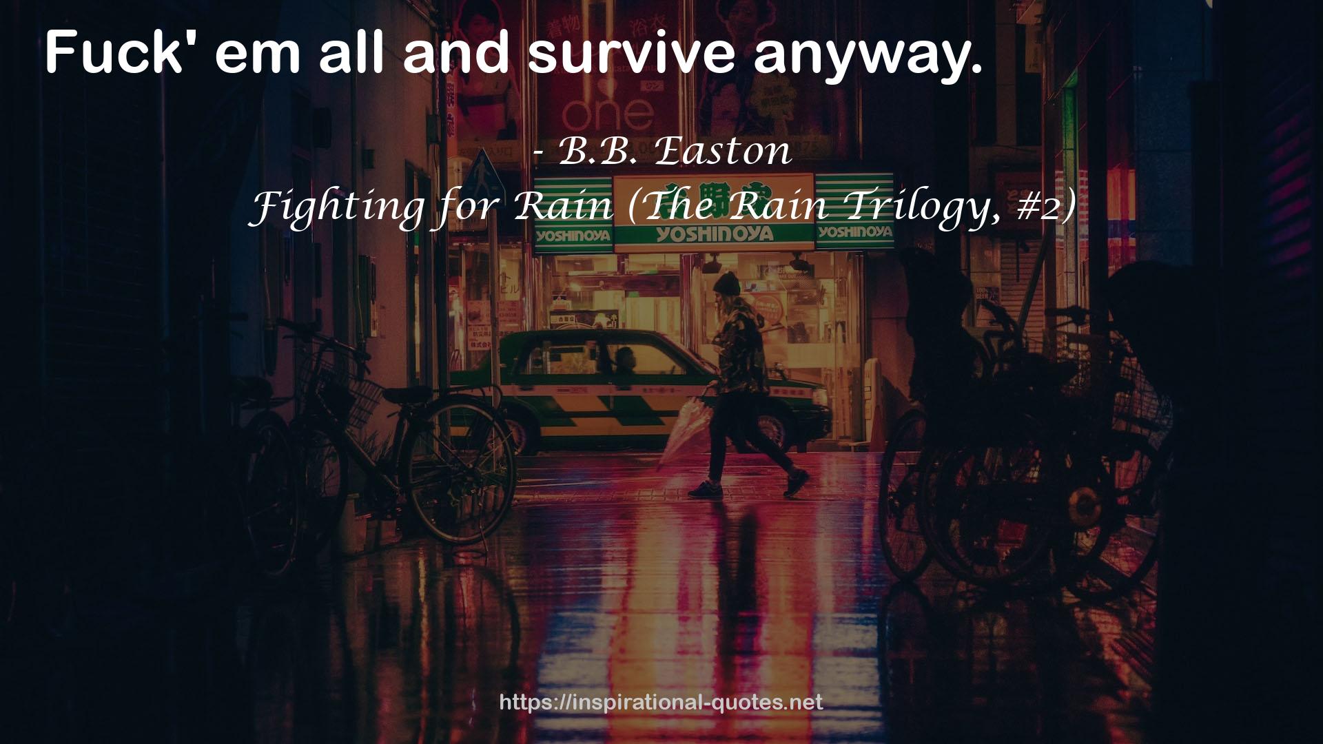 Fighting for Rain (The Rain Trilogy, #2) QUOTES