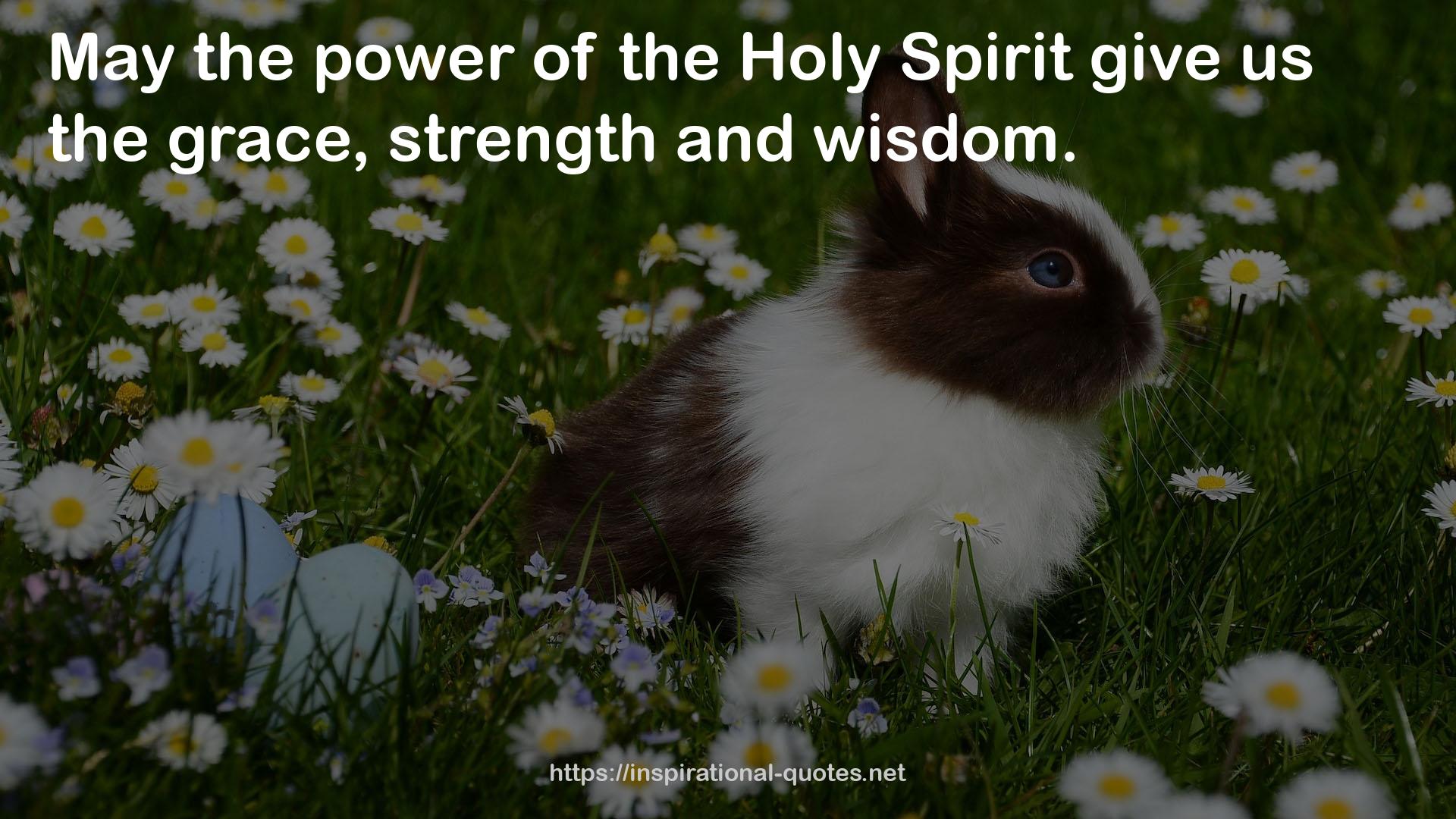the Holy Spirit  QUOTES