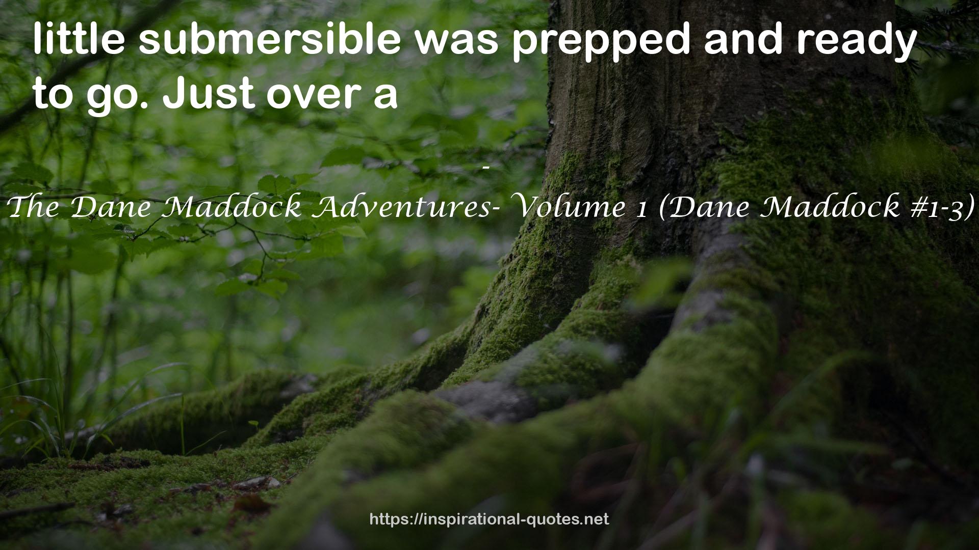 The Dane Maddock Adventures- Volume 1 (Dane Maddock #1-3) QUOTES