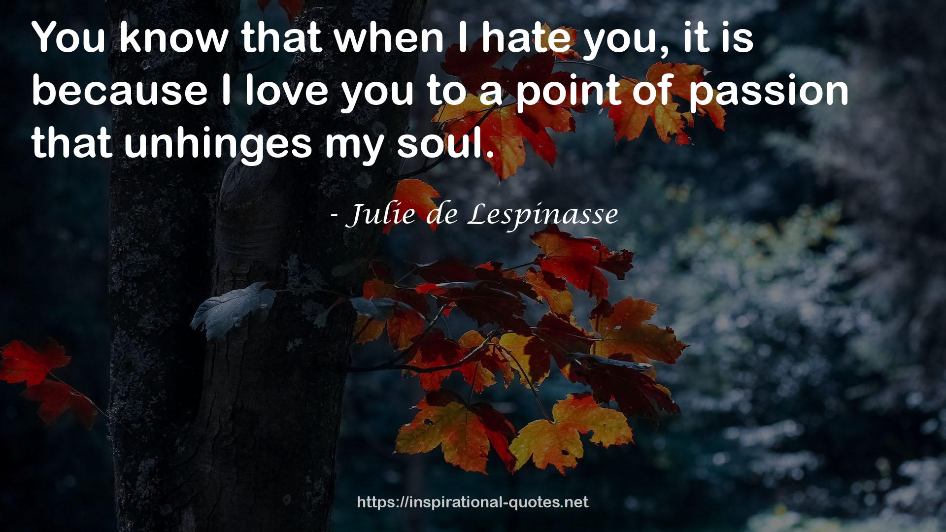 Julie de Lespinasse QUOTES