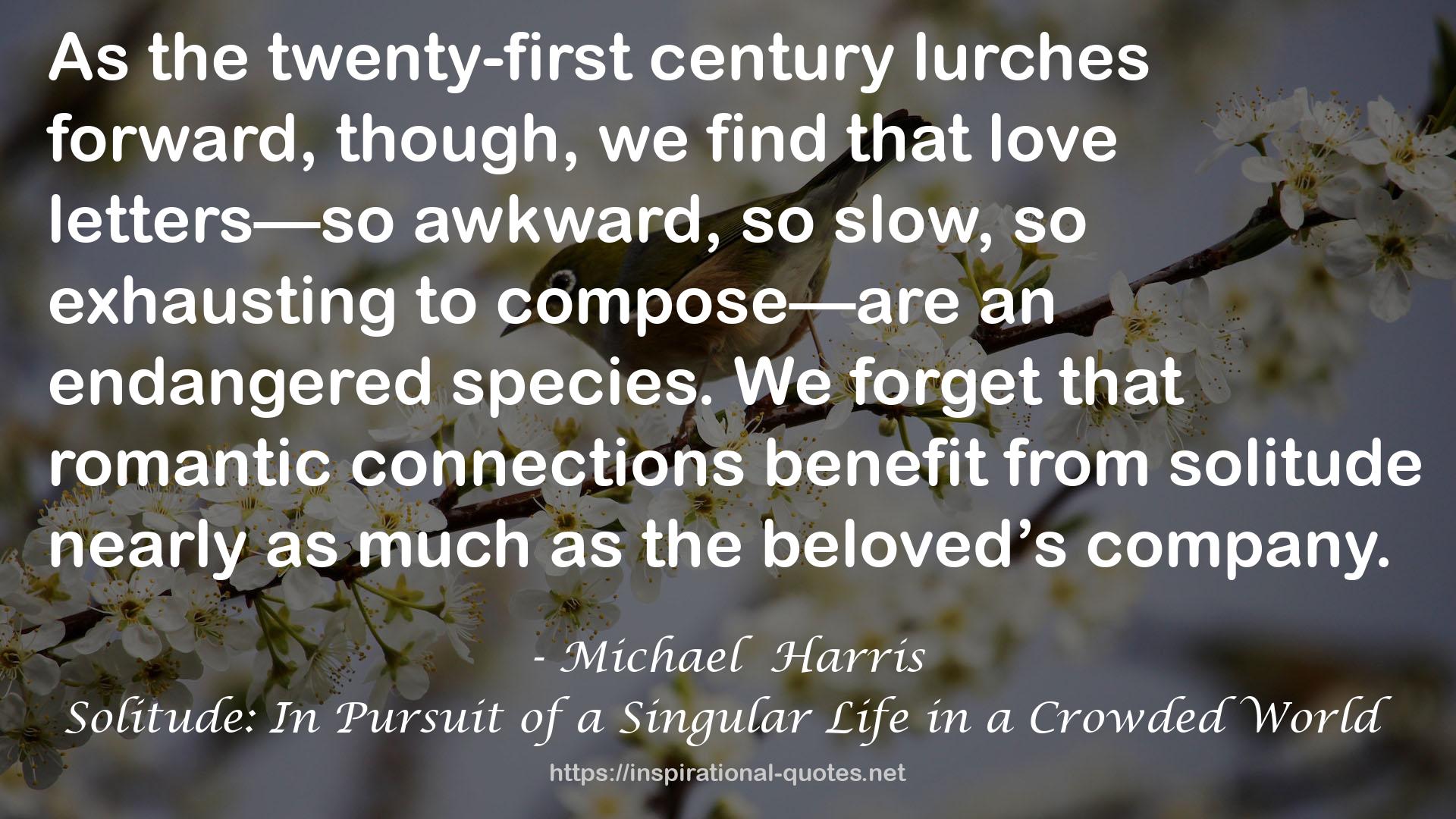 Solitude: In Pursuit of a Singular Life in a Crowded World QUOTES