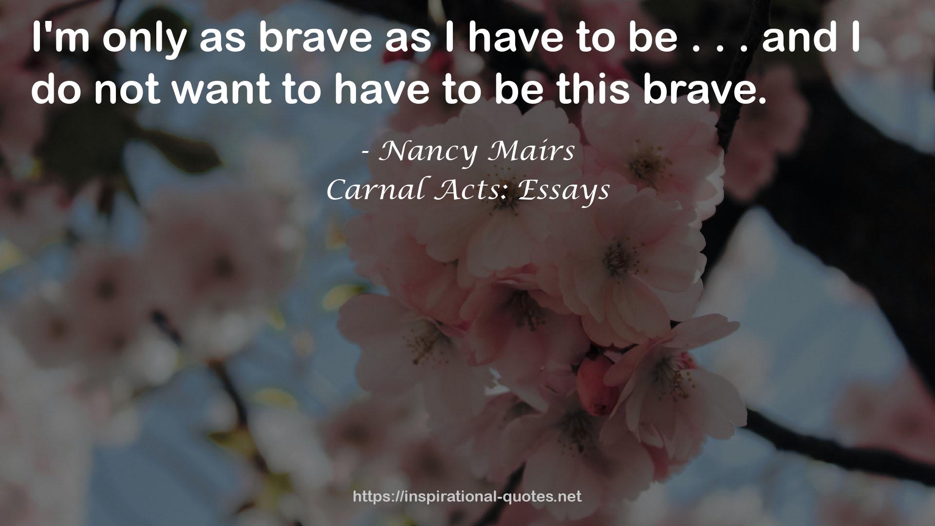 Carnal Acts: Essays QUOTES