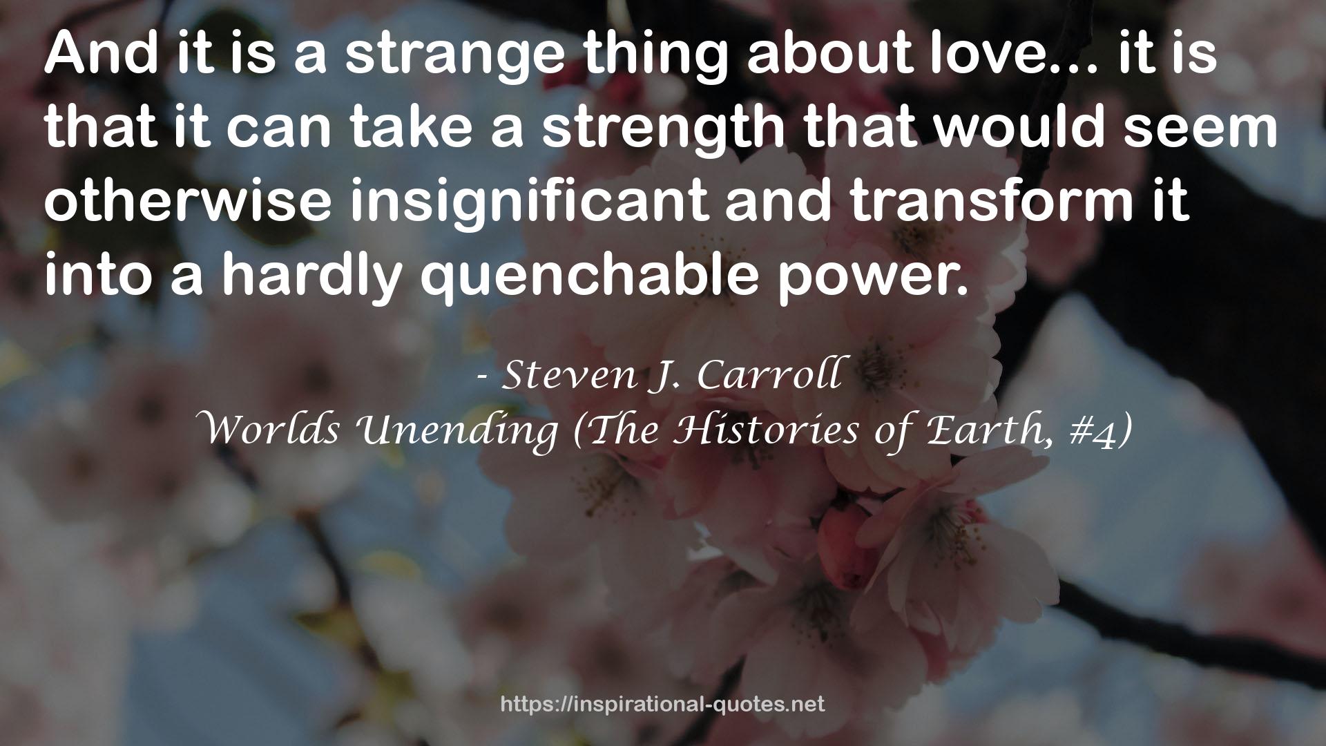 Worlds Unending (The Histories of Earth, #4) QUOTES